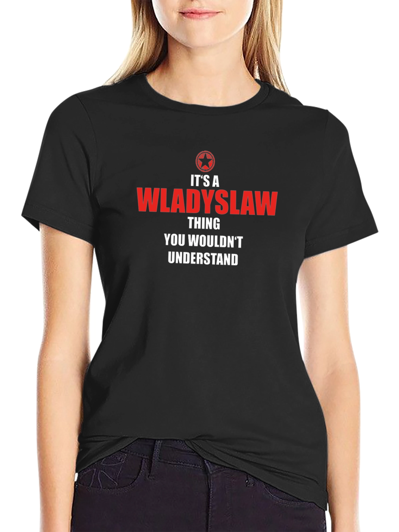 Wladyslaw Thing - You Wouldnt Understand T-Shirt