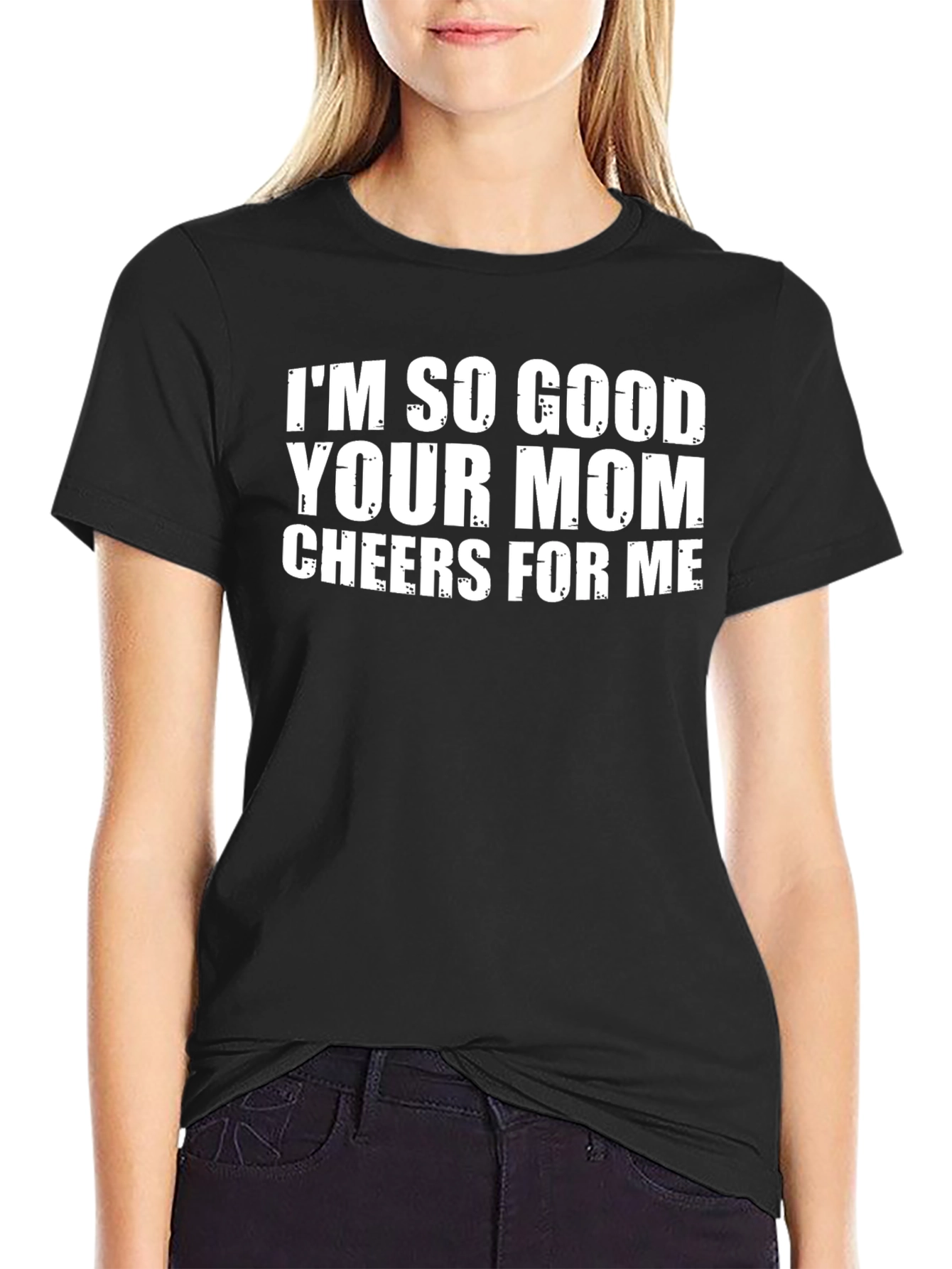 Funny Im So Good Graphic Tee - Novelty T-Shirt