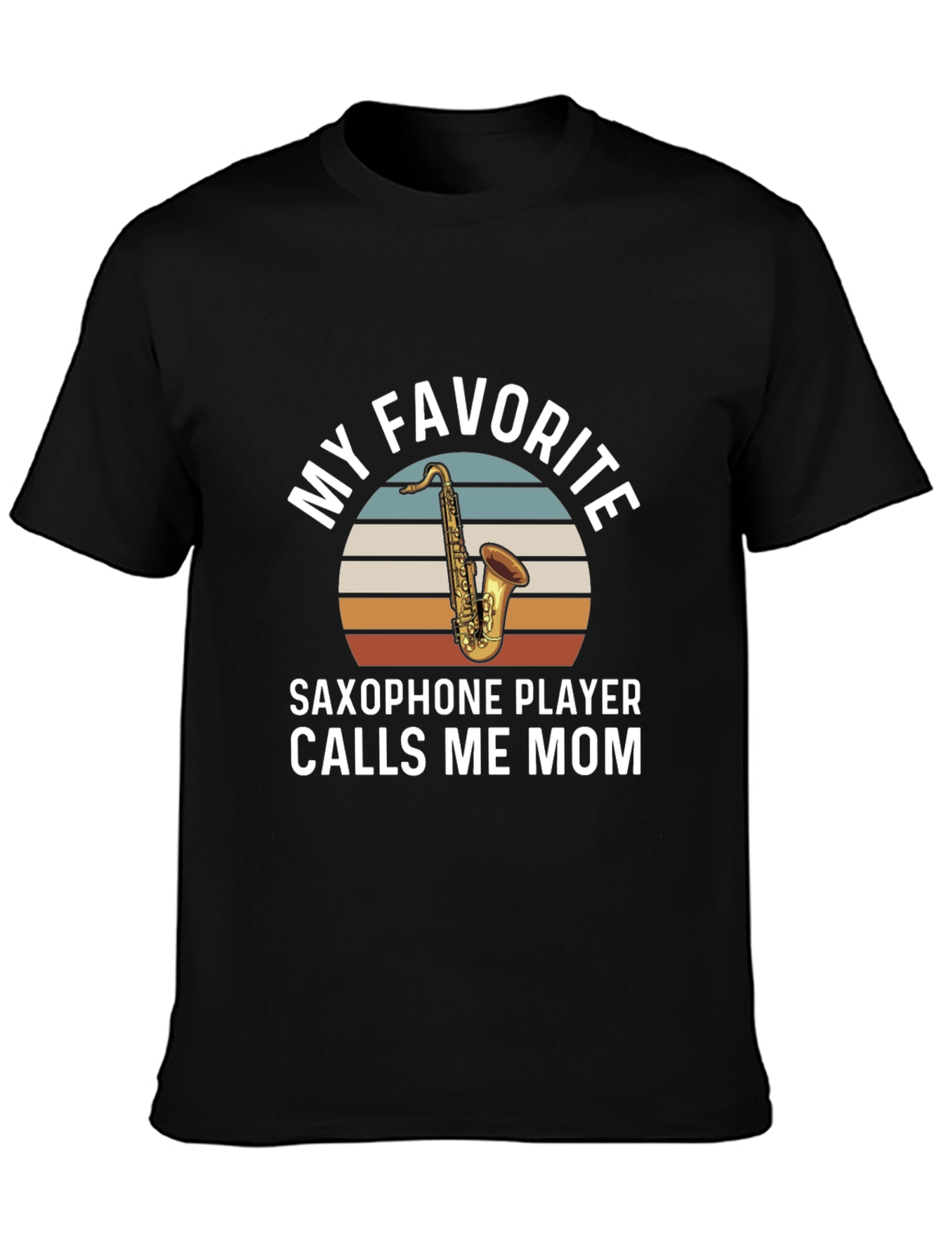 Saxophone Player Mom T-Shirt - Unique Music Lover Tee