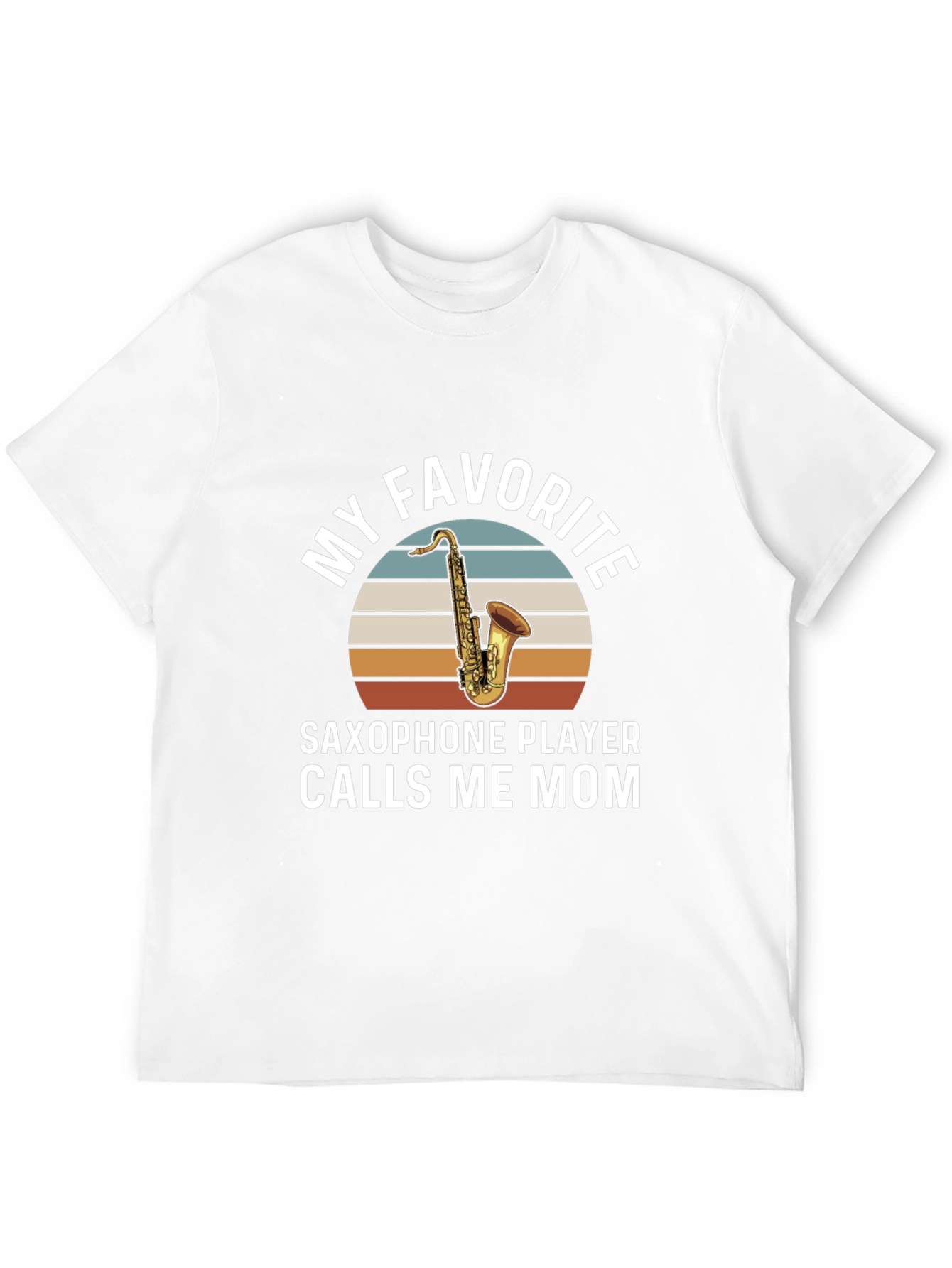 Saxophone Player Mom T-Shirt - Unique Music Lover Tee