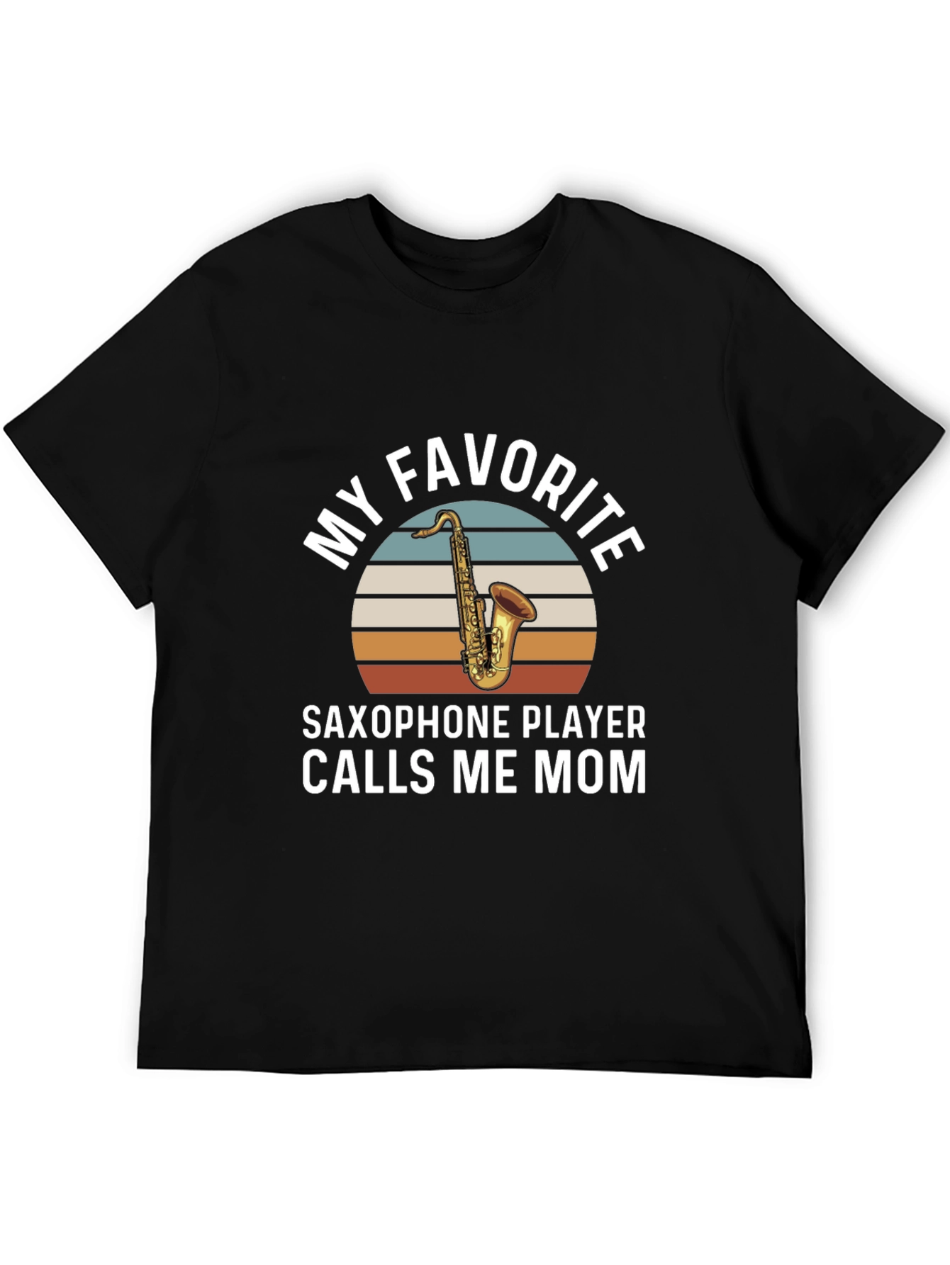 Saxophone Player Mom T-Shirt - Unique Music Lover Tee