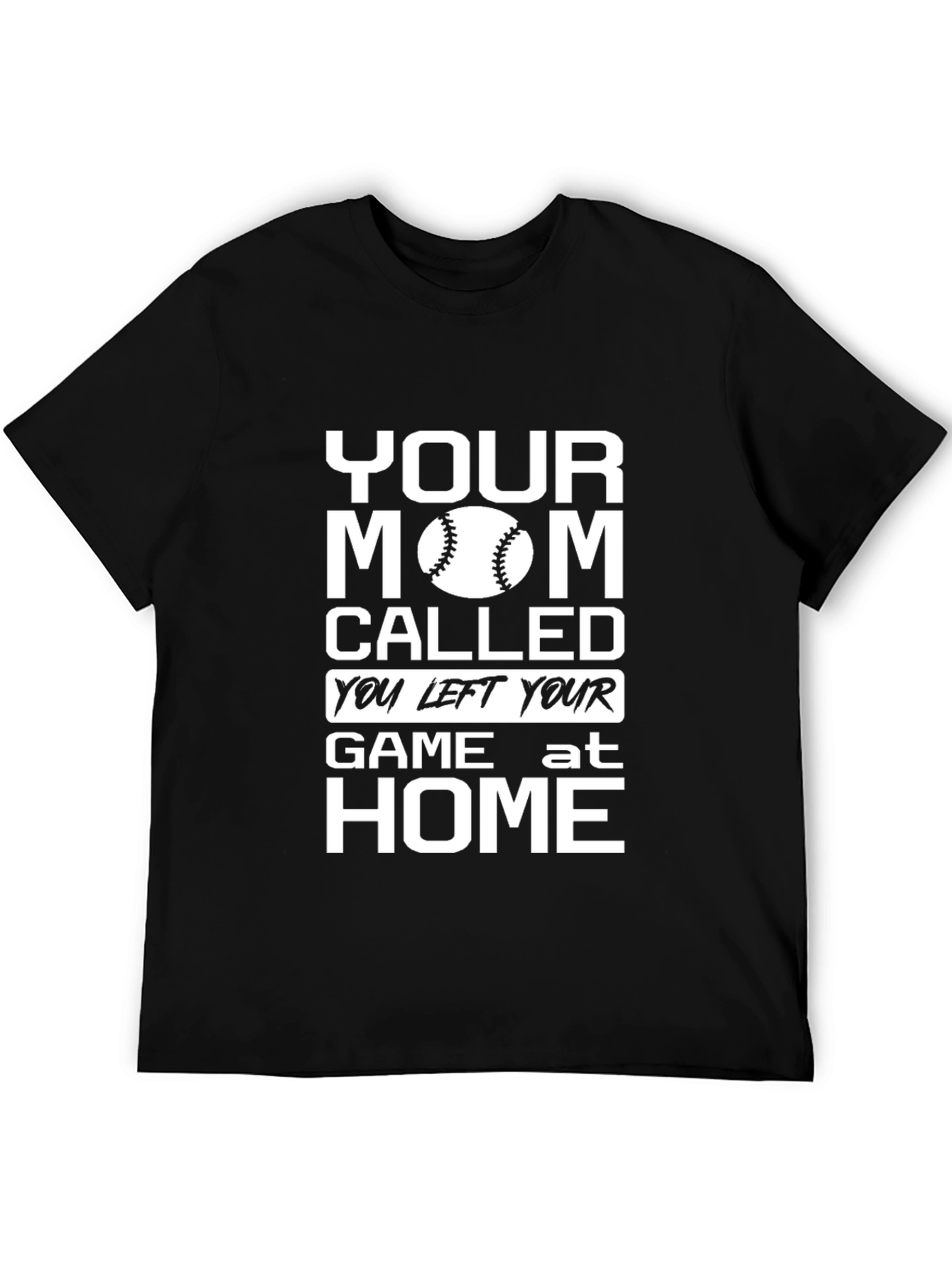 Your Mom Called Baseball Graphic T-Shirt