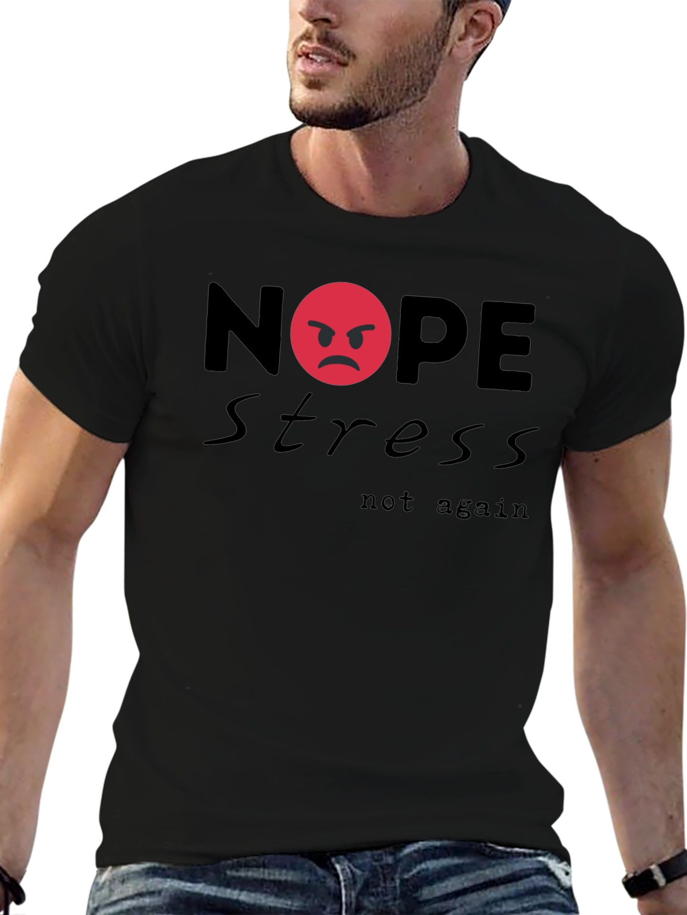 Nope Stress Not Again Graphic T-Shirt