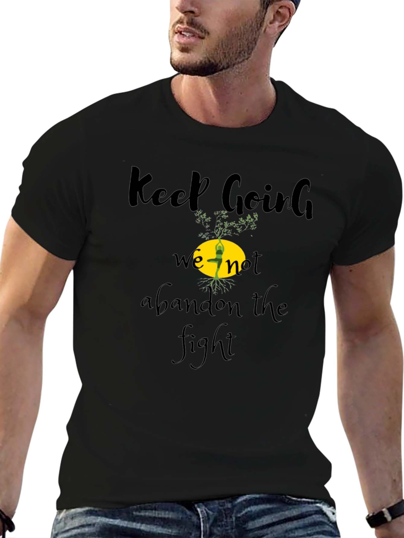 Keep Going Tee - Never Abandon The Fight!