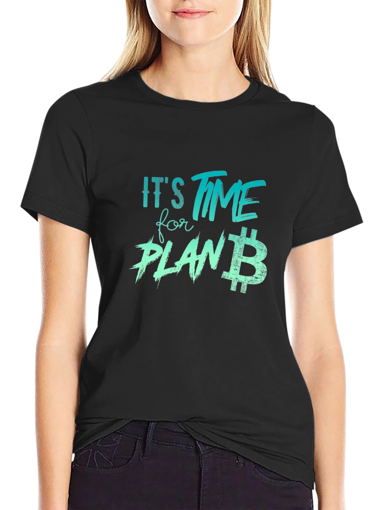 Its Time for Plan B Black T-Shirt