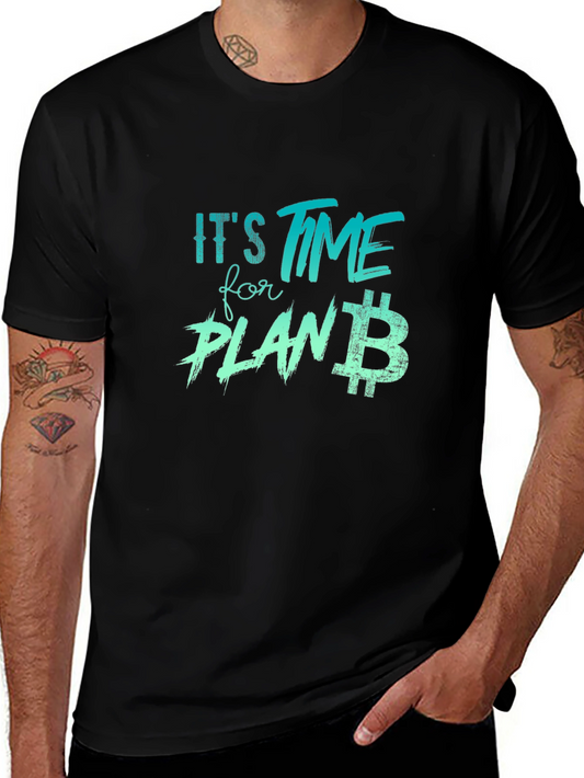 Its Time for Plan B Black T-Shirt
