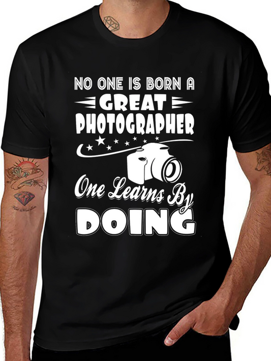Photographer T-Shirt - Great Photographer One Learns By Doing