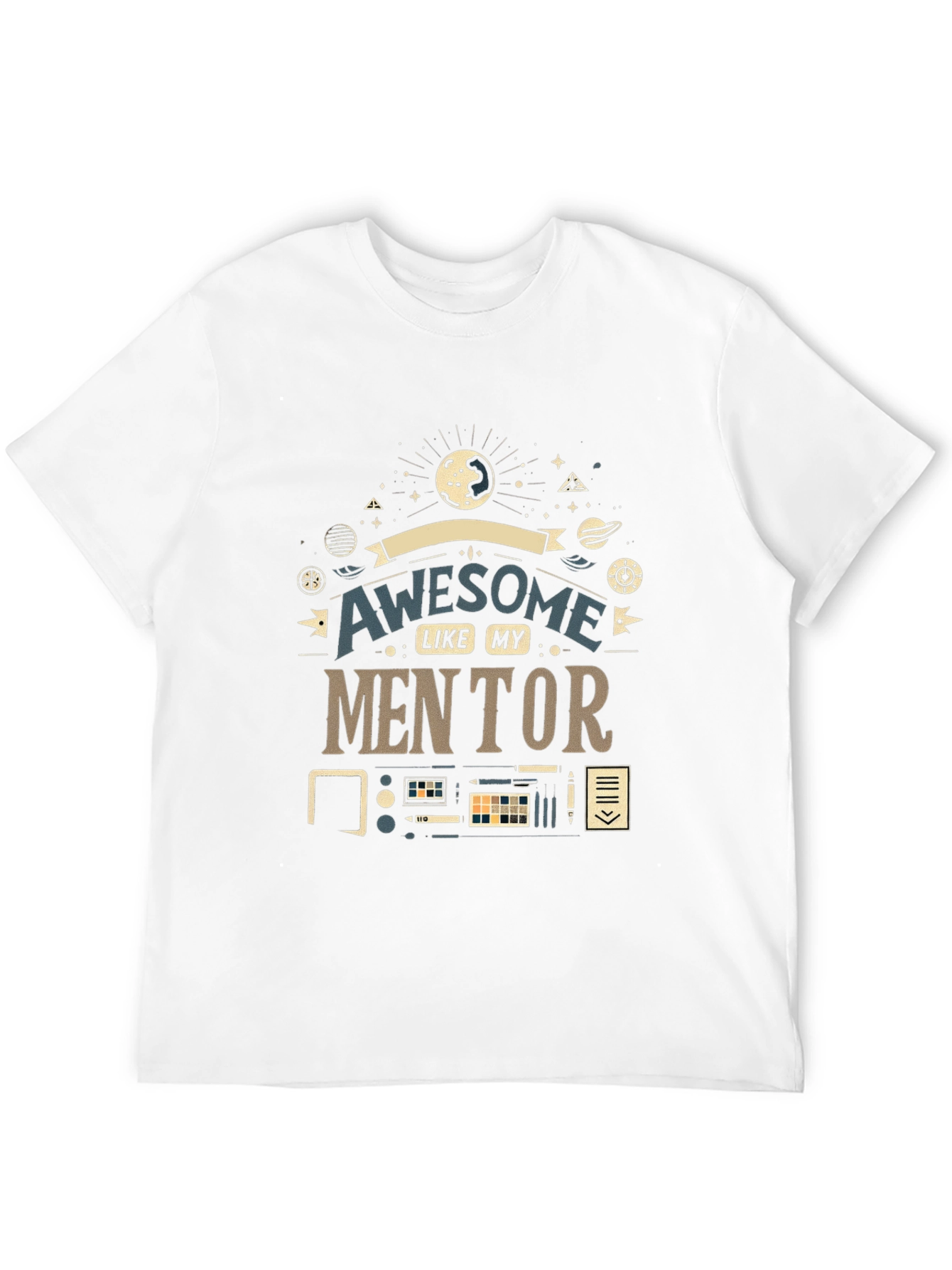 Awesome Like My Mentor Graphic Tee