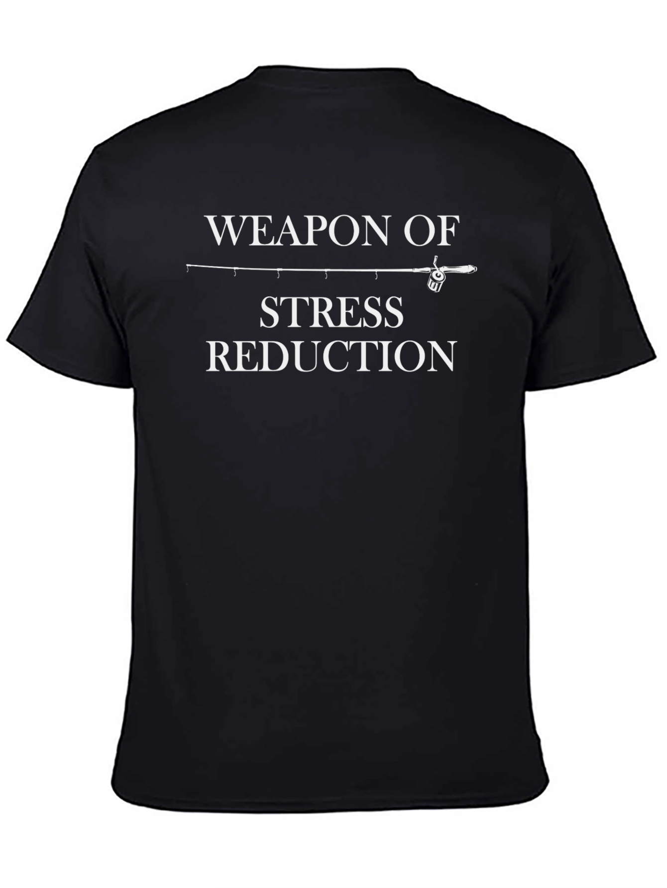 Weapon of Stress Reduction Fishing T-Shirt