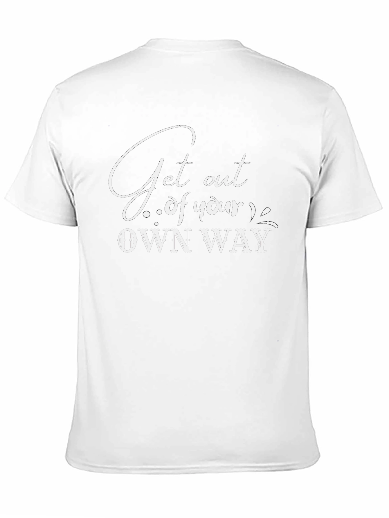 Inspirational Get Out of Your Own Way Black T-Shirt
