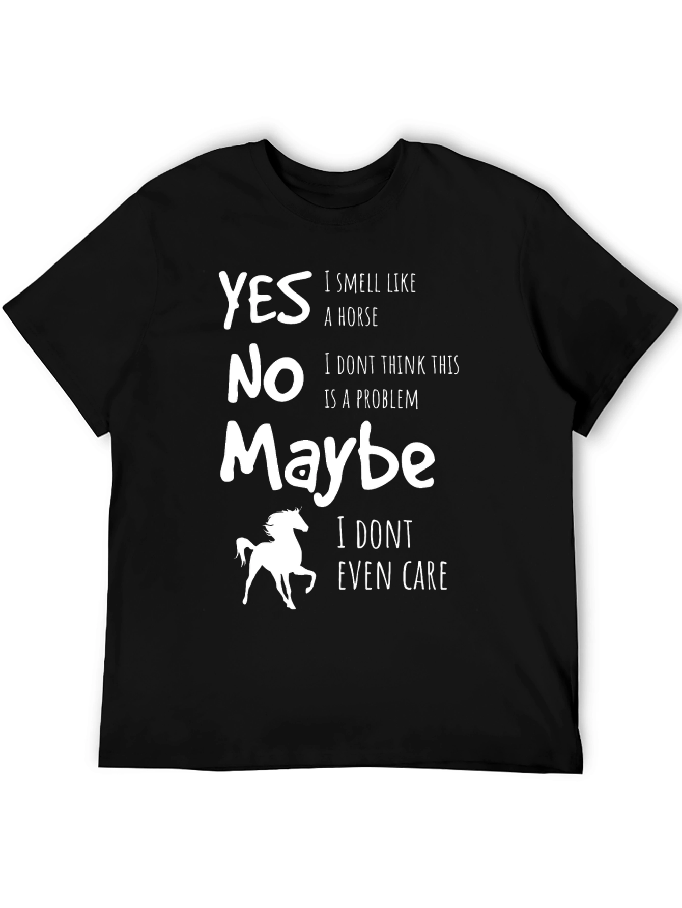 I Smell Like a Horse T-Shirt