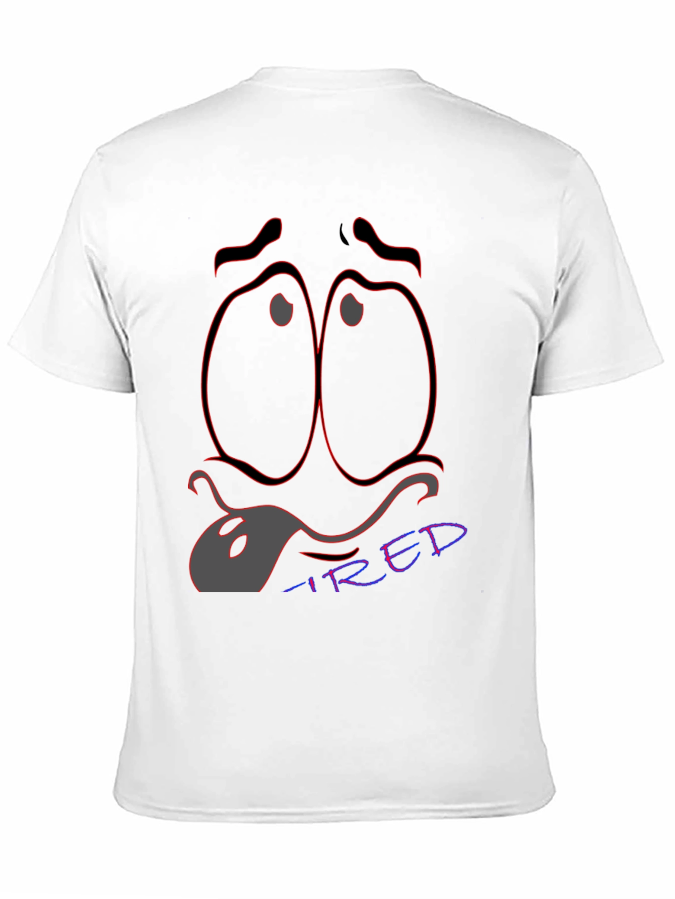 Tired Expression T-Shirt - Unique Graphic Tee