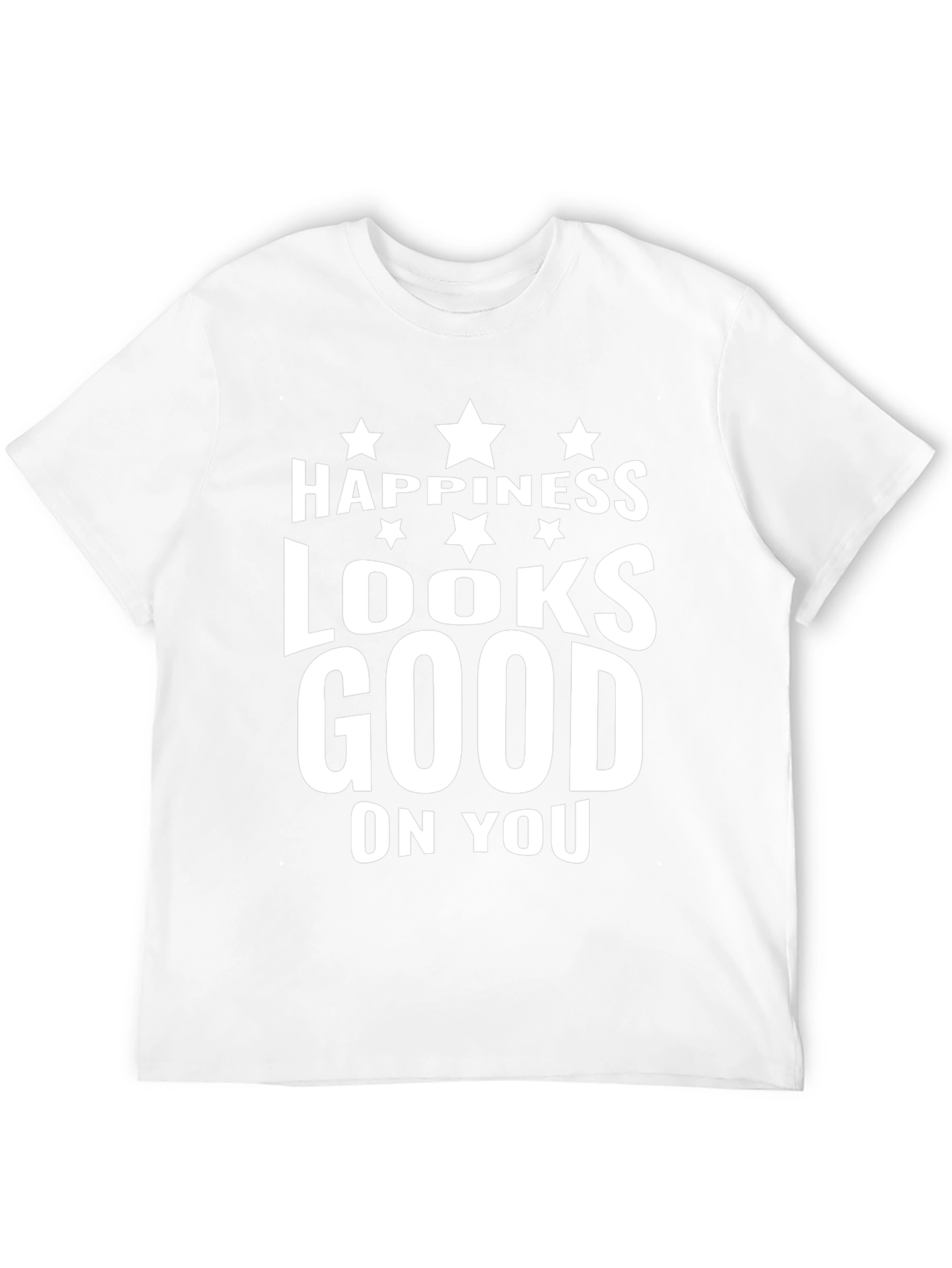 Happiness Looks Good on You - Graphic T-Shirt