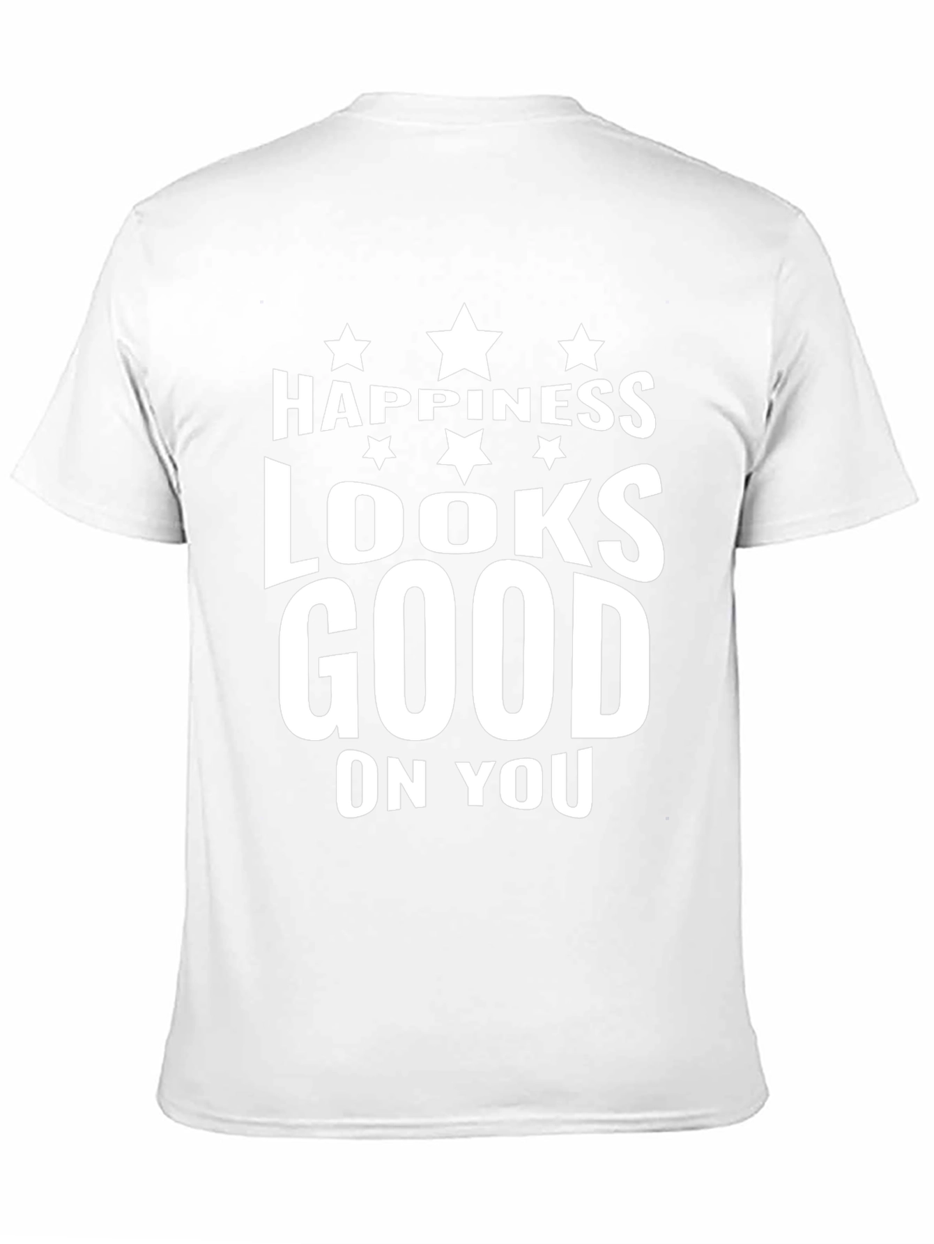 Happiness Looks Good on You - Graphic T-Shirt