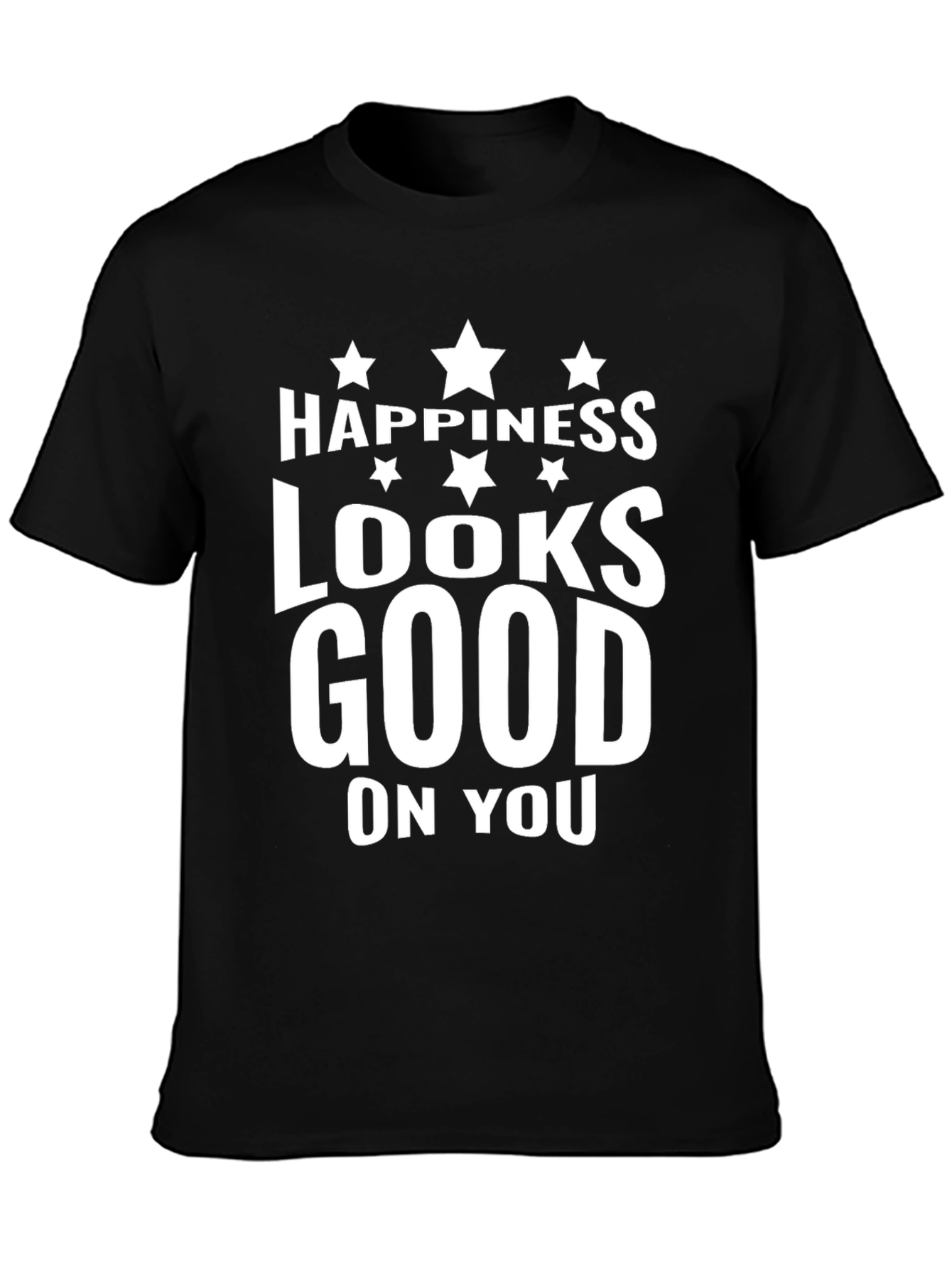 Happiness Looks Good on You - Graphic T-Shirt