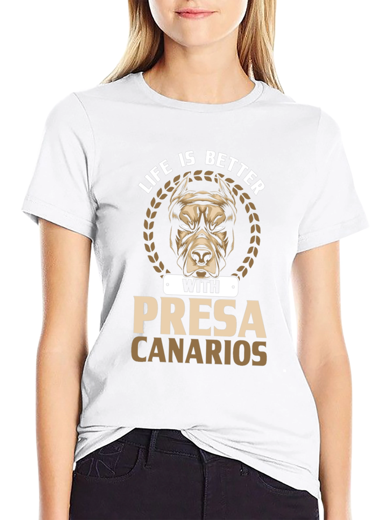Life is Better with Presa Canarios T-Shirt