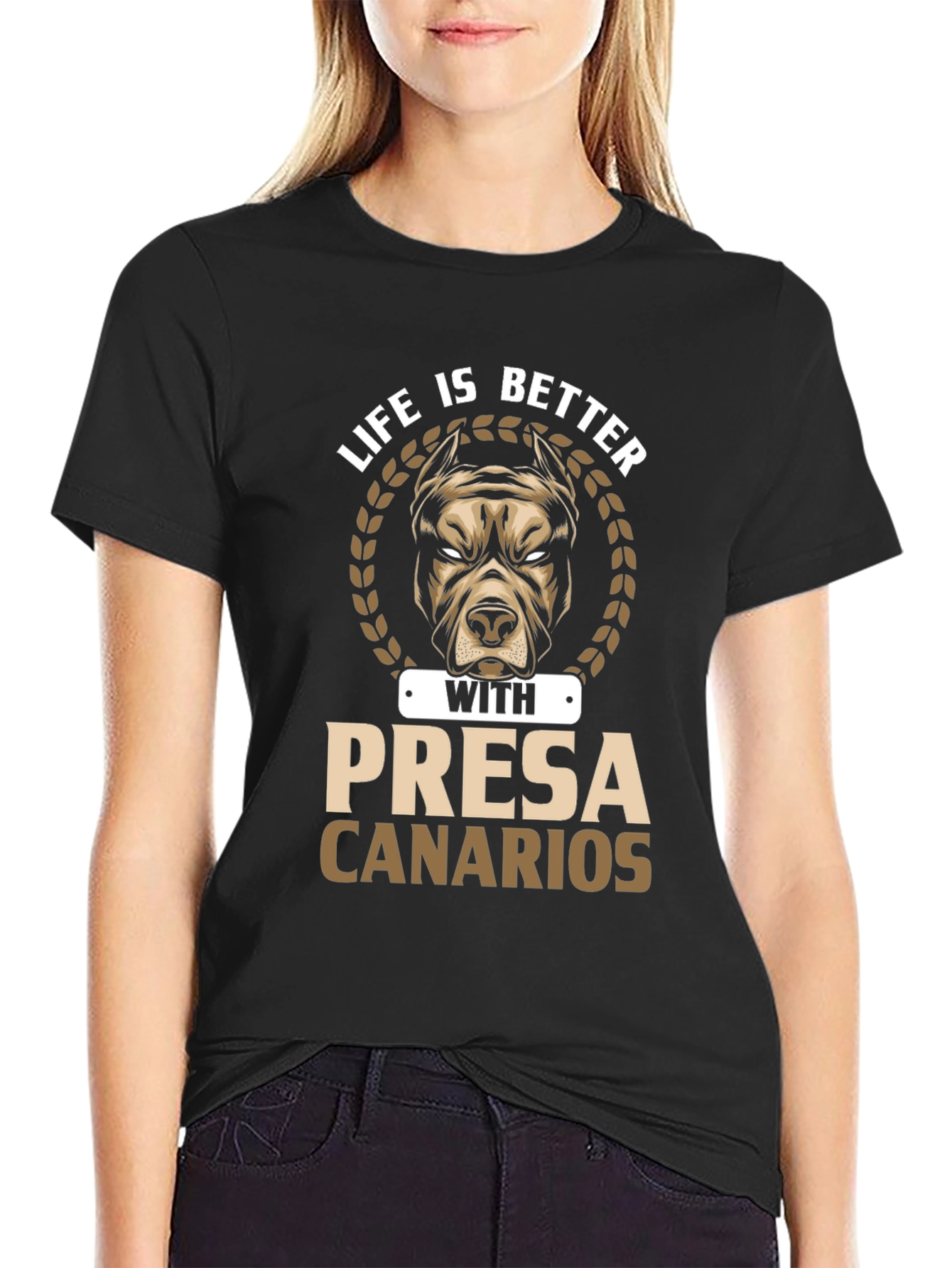 Life is Better with Presa Canarios T-Shirt