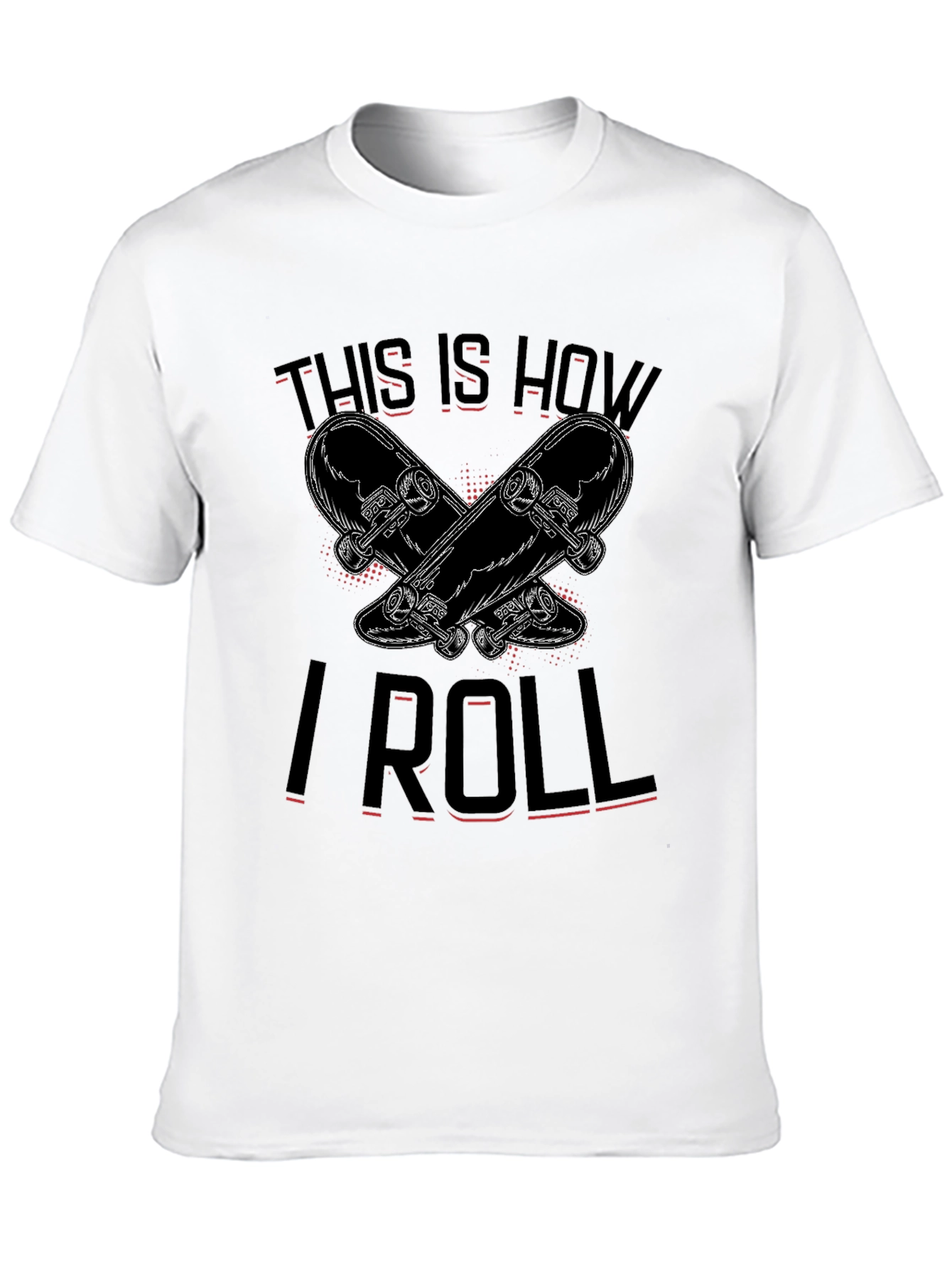 This Is How I Roll Skateboarder Graphic Tee