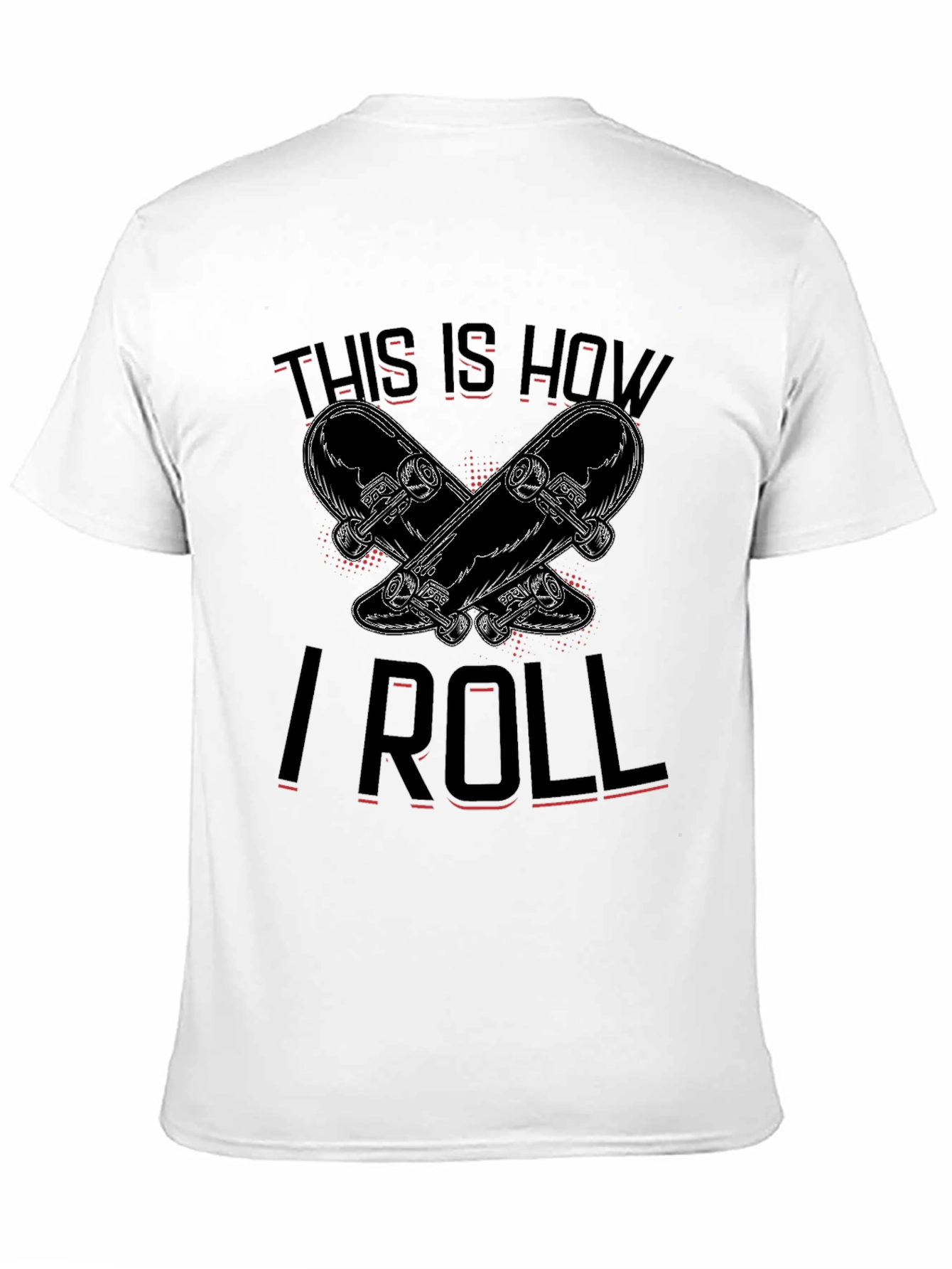 This Is How I Roll Skateboarder Graphic Tee
