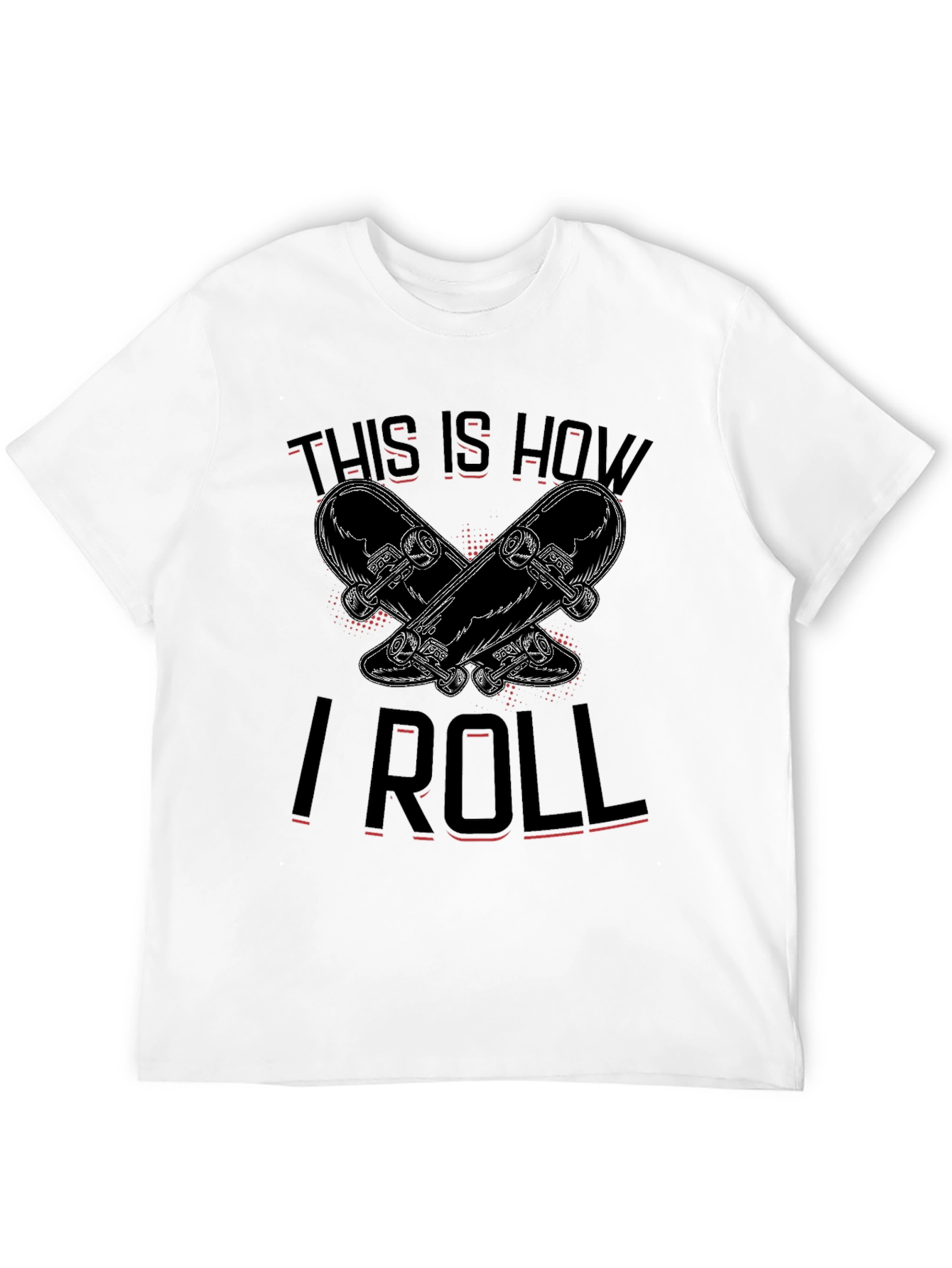 This Is How I Roll Skateboarder Graphic Tee