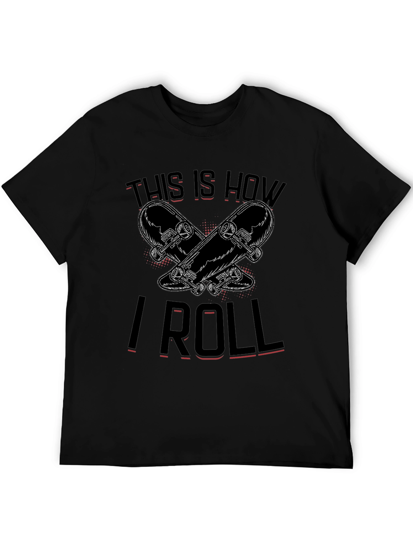This Is How I Roll Skateboarder Graphic Tee