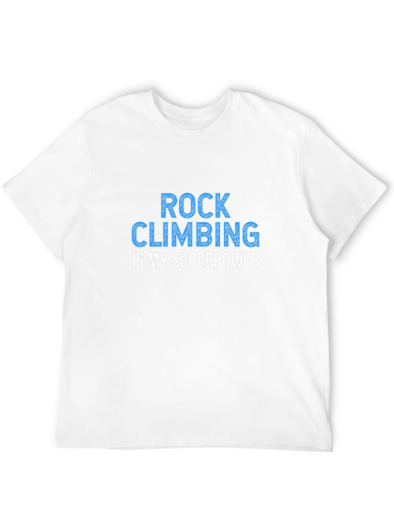 Rock Climbing Superpower T-Shirt