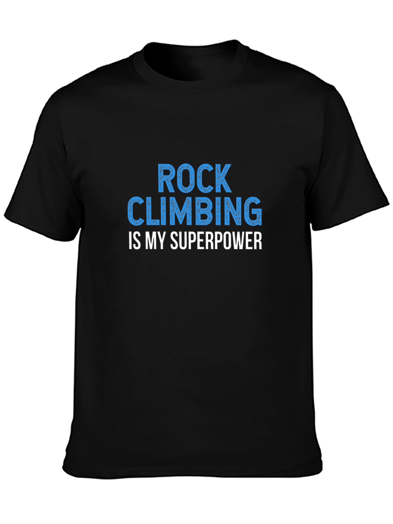 Rock Climbing Superpower T-Shirt