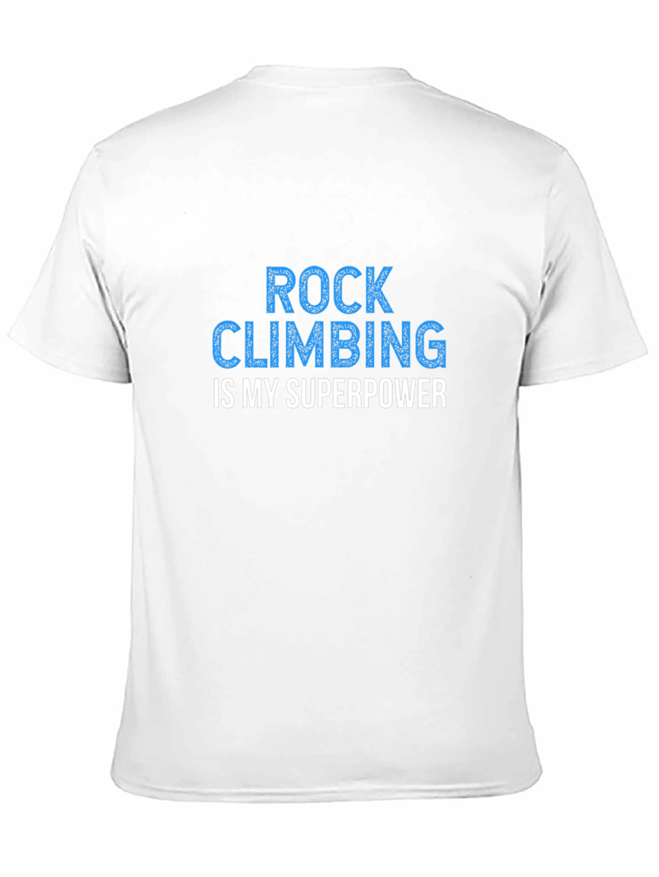 Rock Climbing Superpower T-Shirt