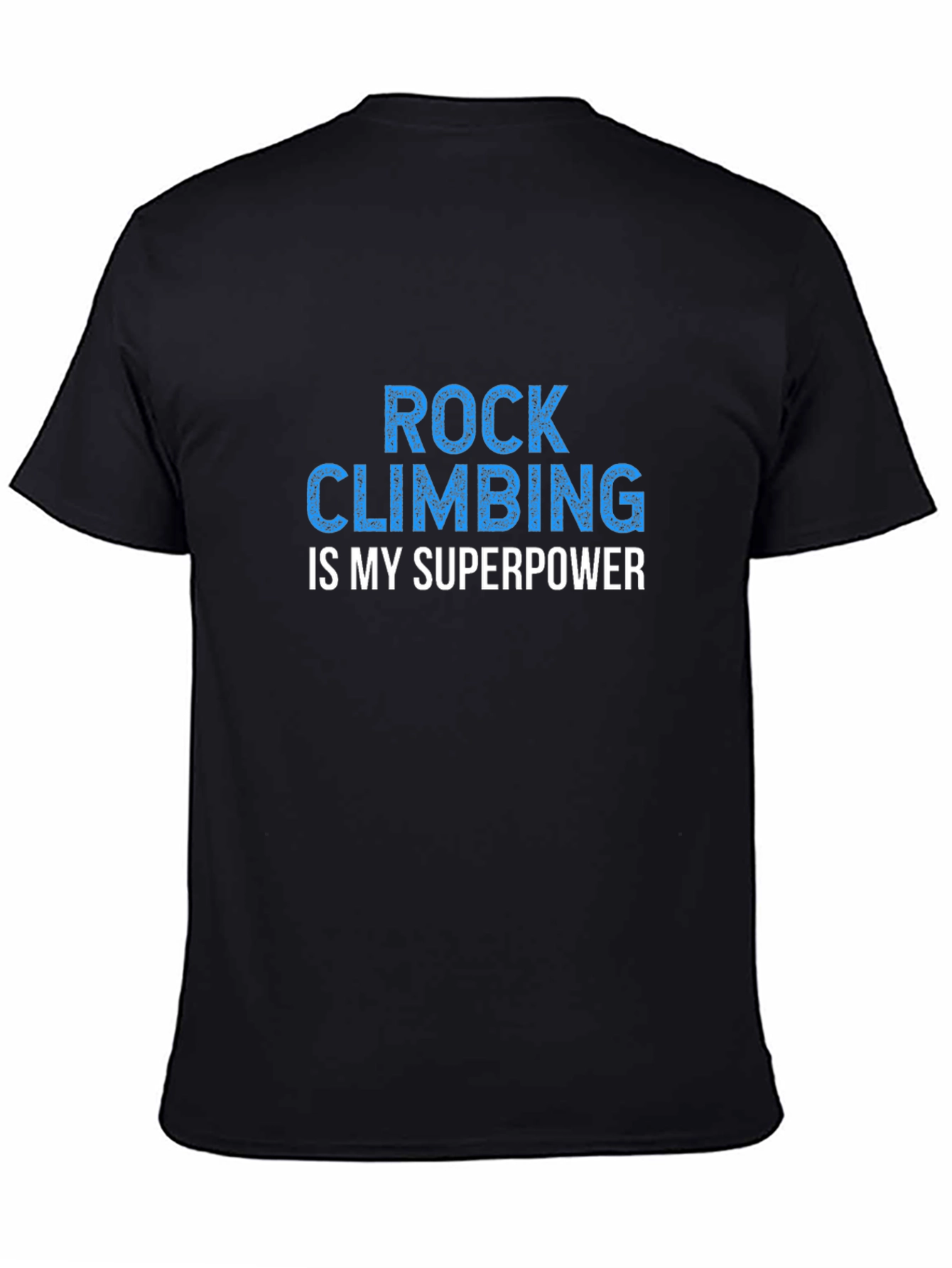 Rock Climbing Superpower T-Shirt