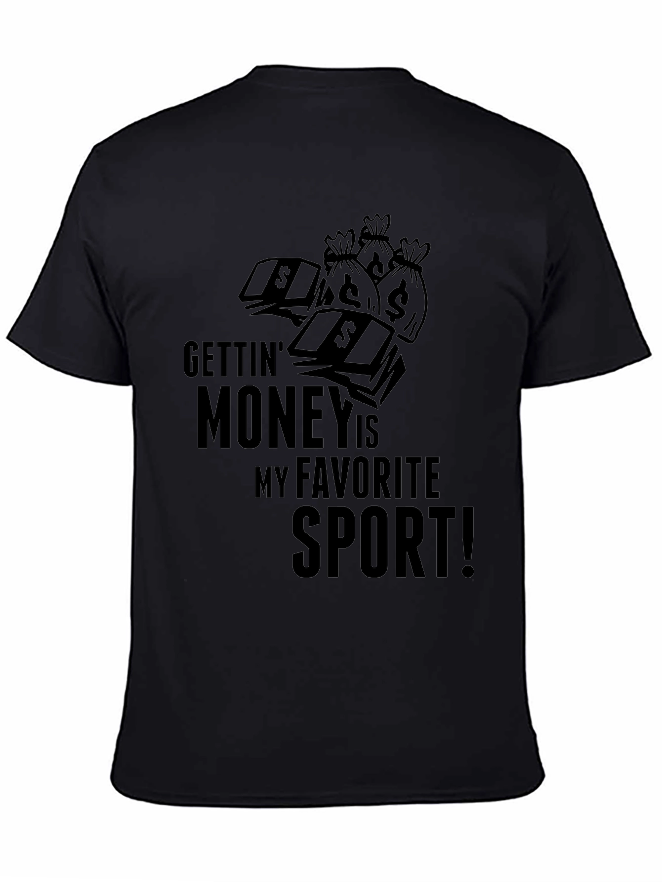 Gettin Money T-Shirt - Favorite Sport Tee