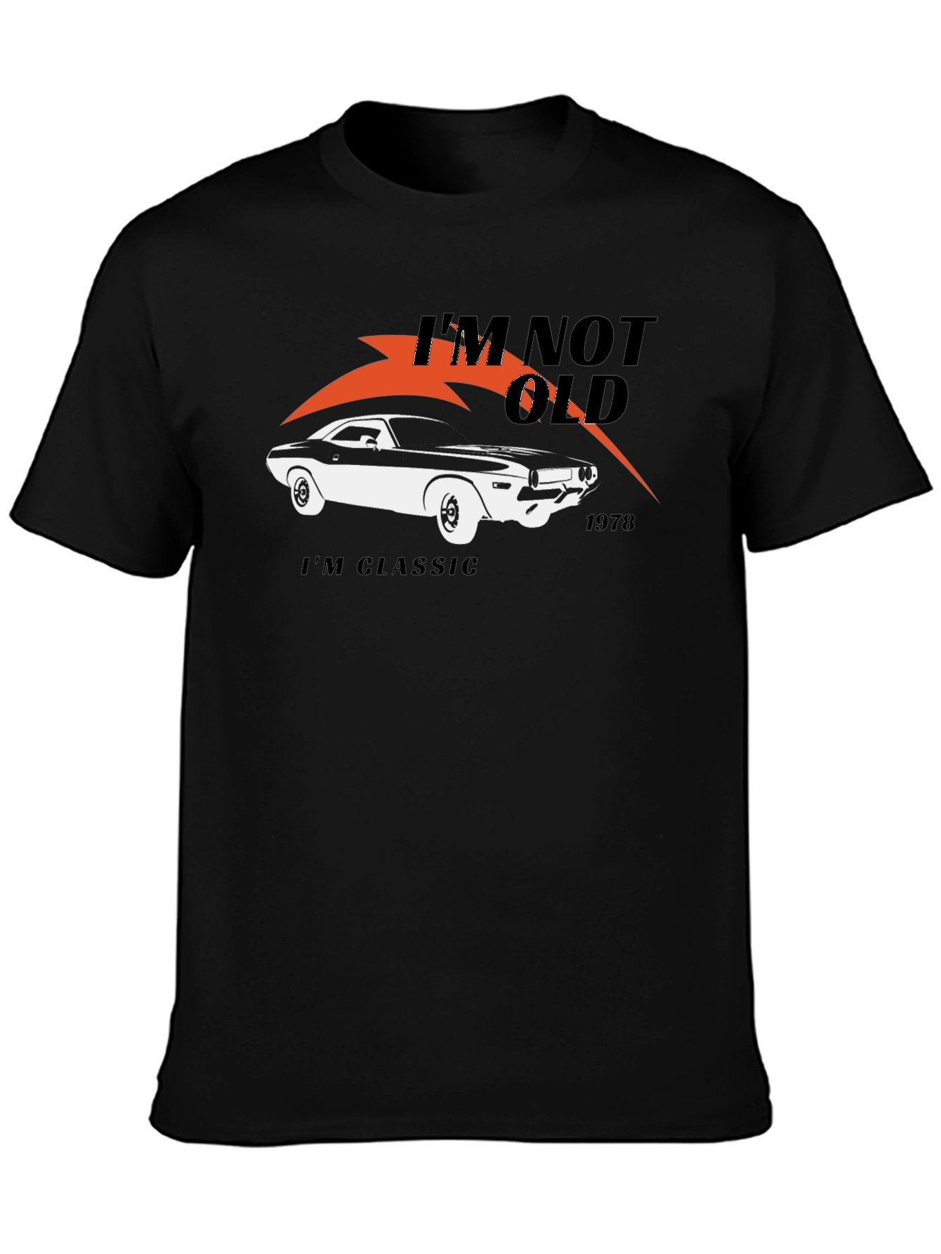 Im Not Old Im Classic 1978 Car T-Shirt