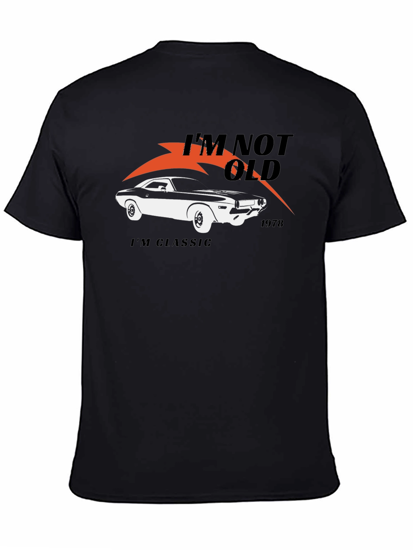 Im Not Old Im Classic 1978 Car T-Shirt