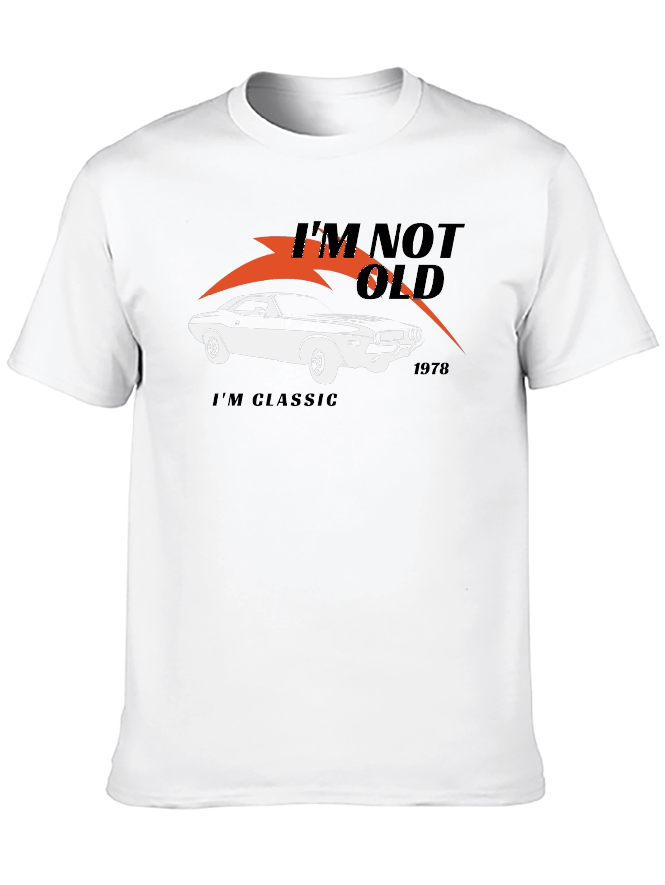Im Not Old Im Classic 1978 Car T-Shirt