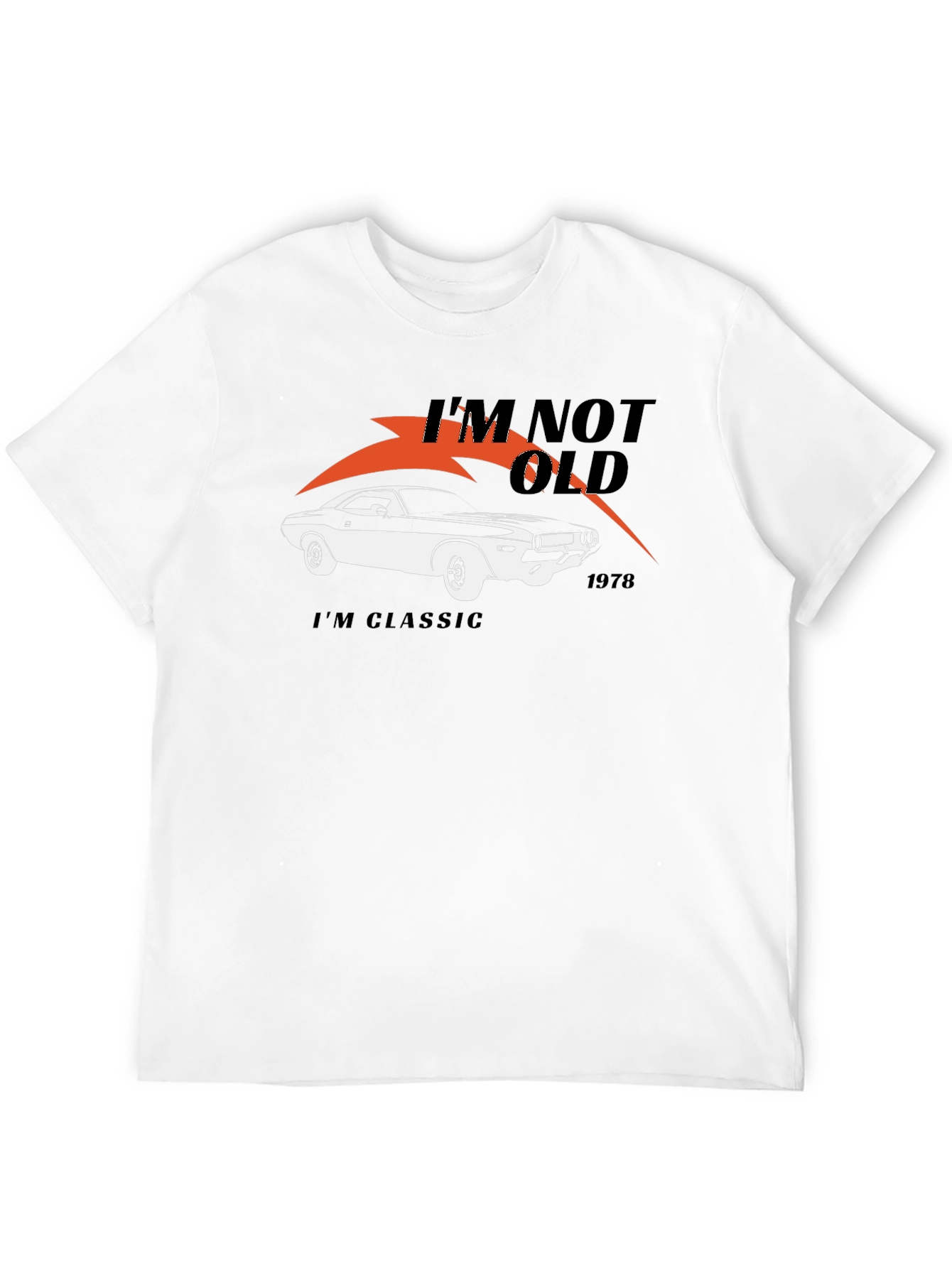 Im Not Old Im Classic 1978 Car T-Shirt