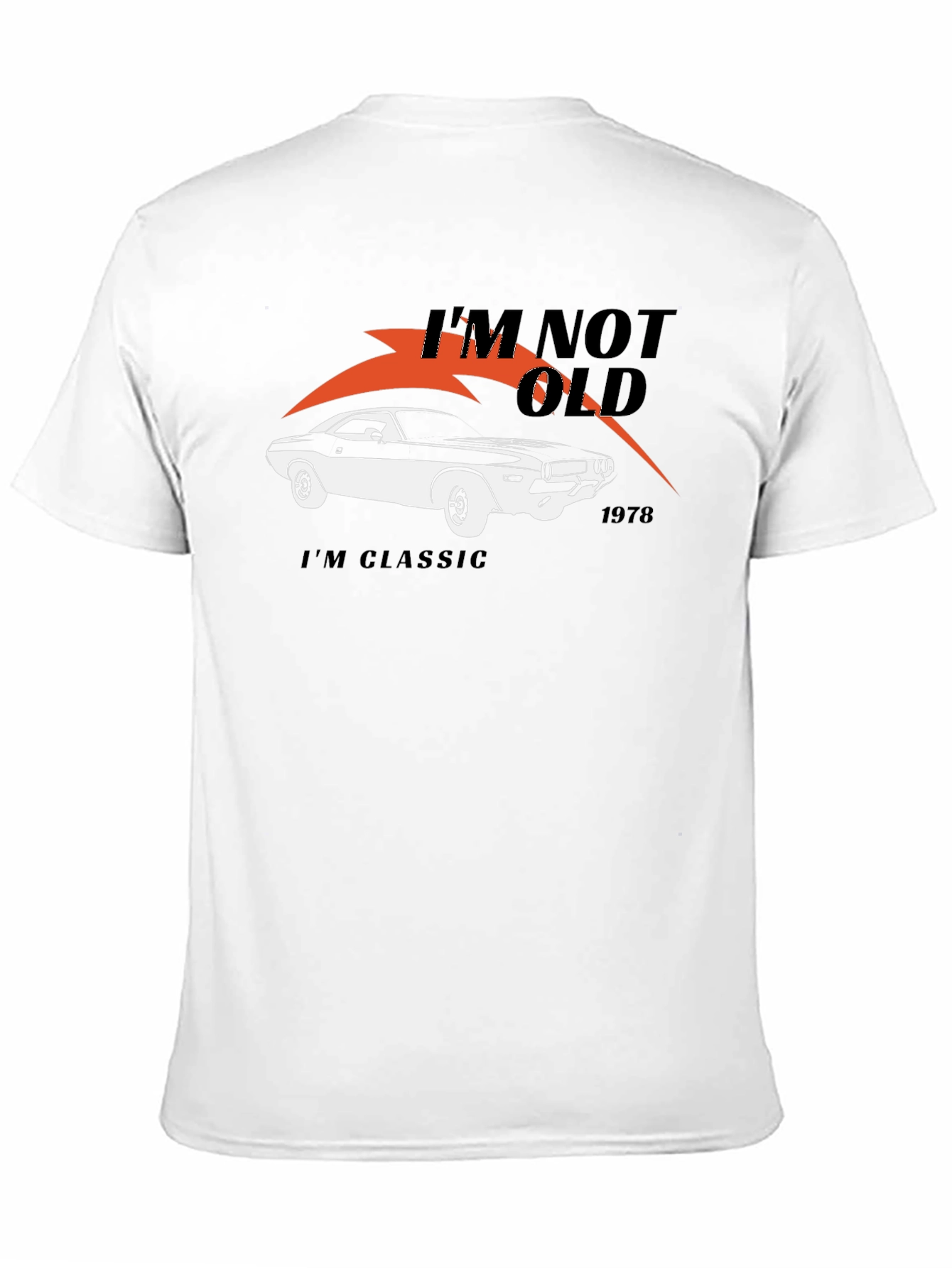 Im Not Old Im Classic 1978 Car T-Shirt