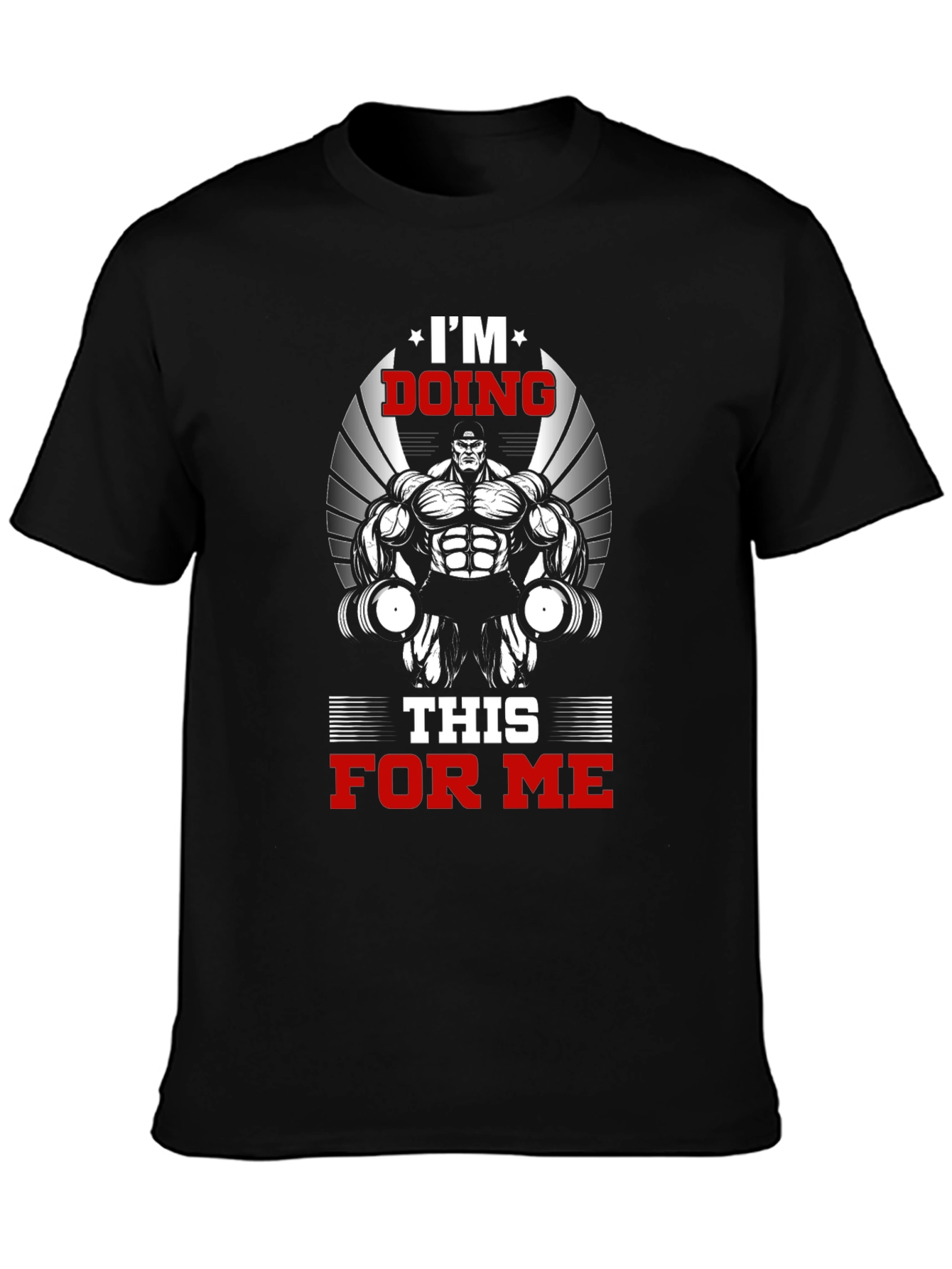 Im Doing This For Me Fitness T-Shirt