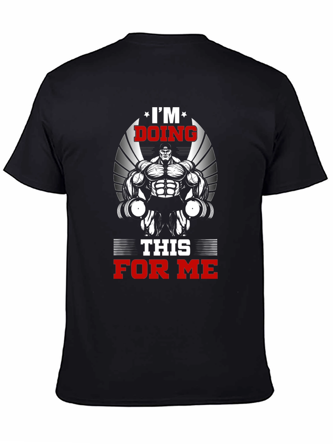 Im Doing This For Me Fitness T-Shirt