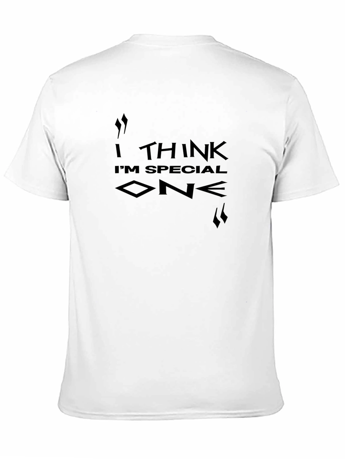 I Think Im Special One Black T-Shirt
