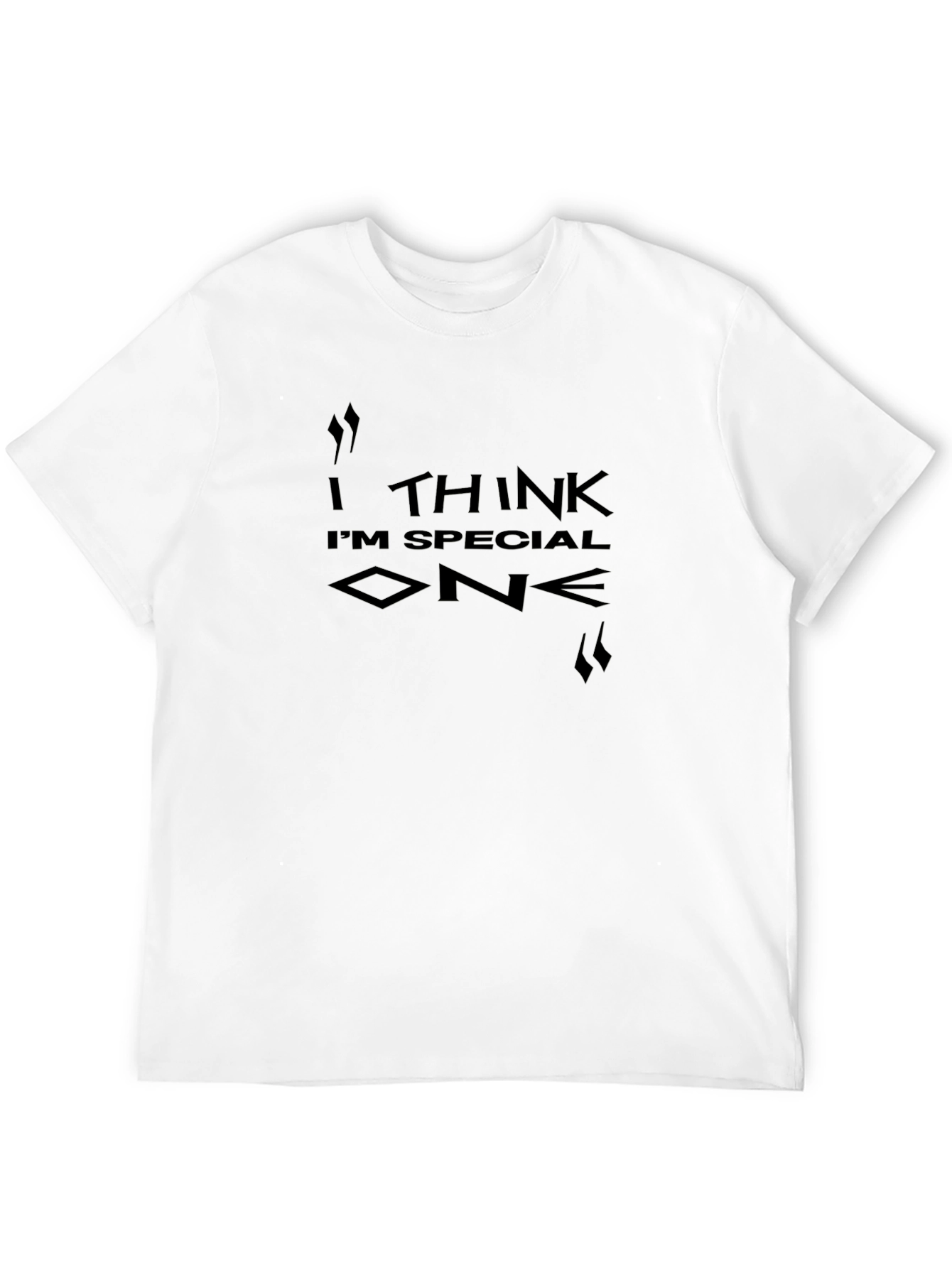 I Think Im Special One Black T-Shirt