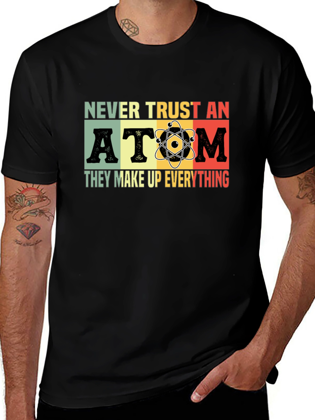 Never Trust An Atom Graphic T-Shirt