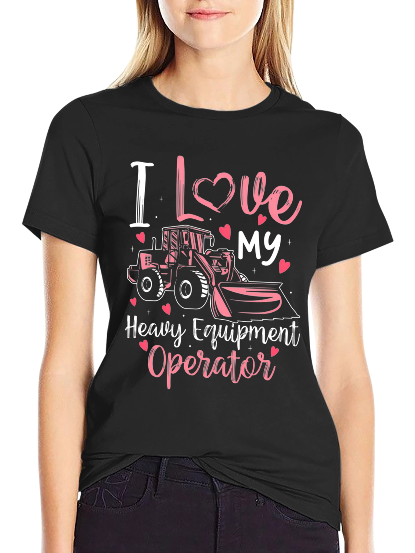 I Love My Heavy Equipment Operator T-Shirt