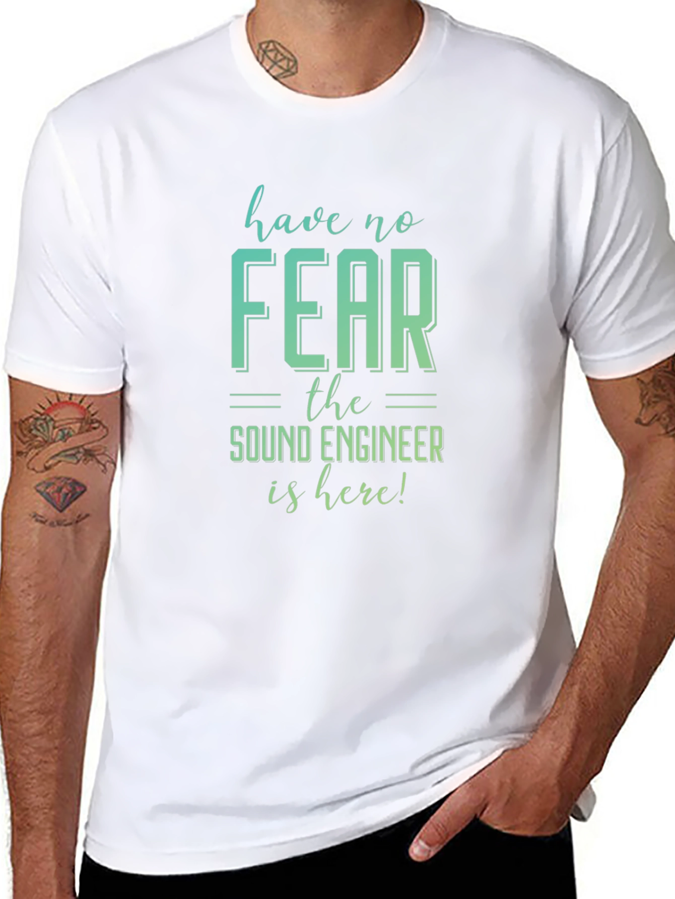 Have No Fear Sound Engineer T-Shirt