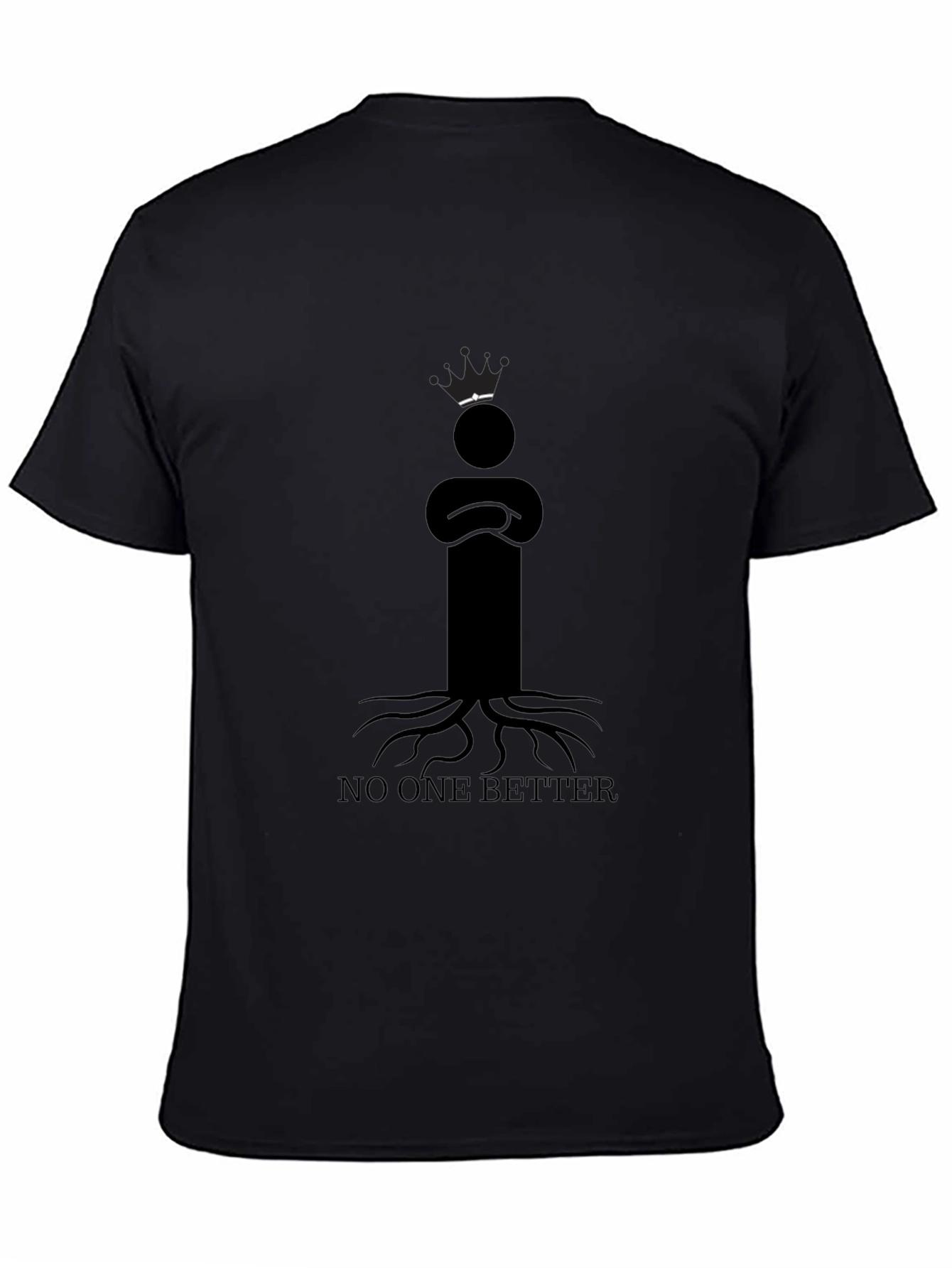 King Rooted T-Shirt - No One Better