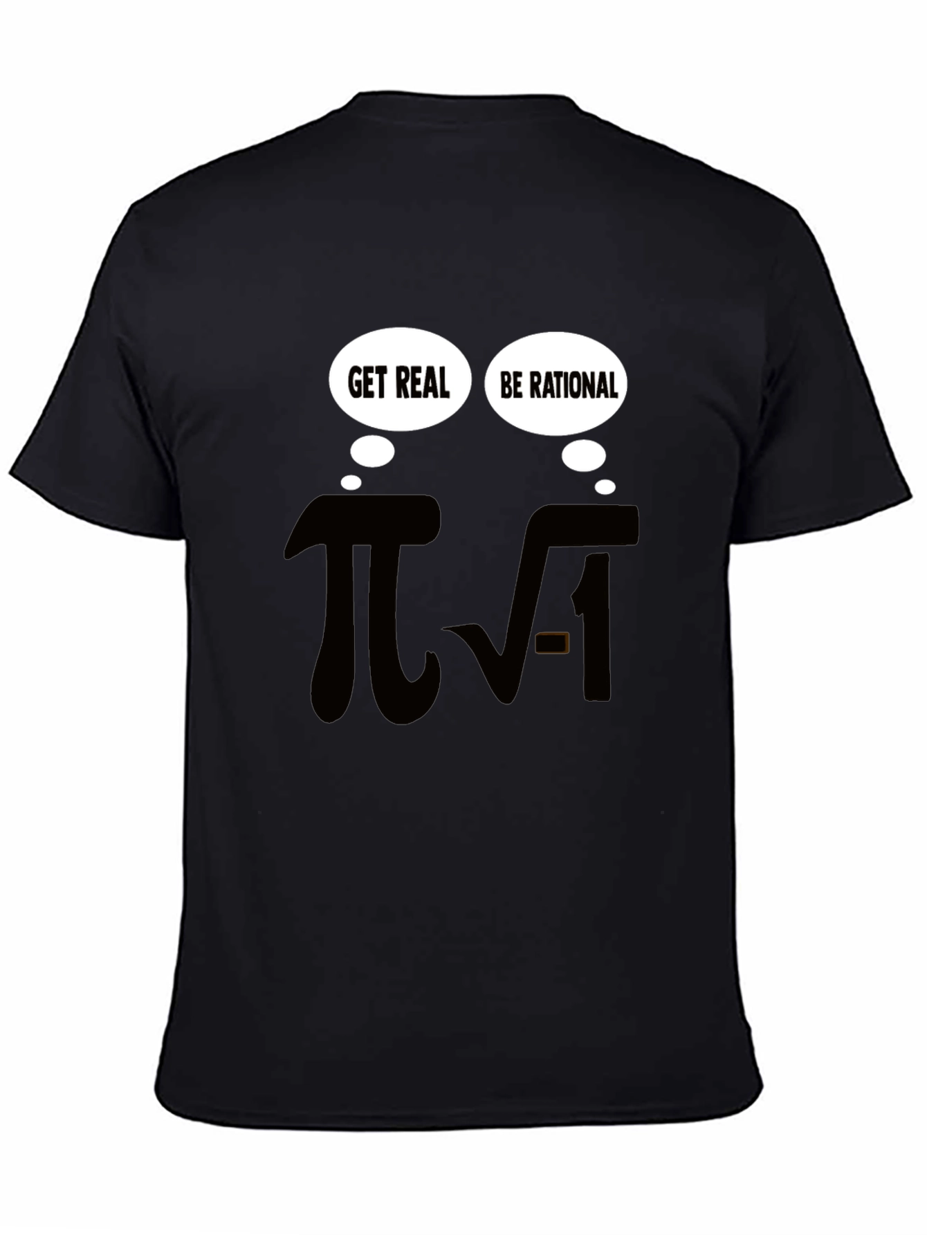 Math Humor T-Shirt - Be Rational Get Real!