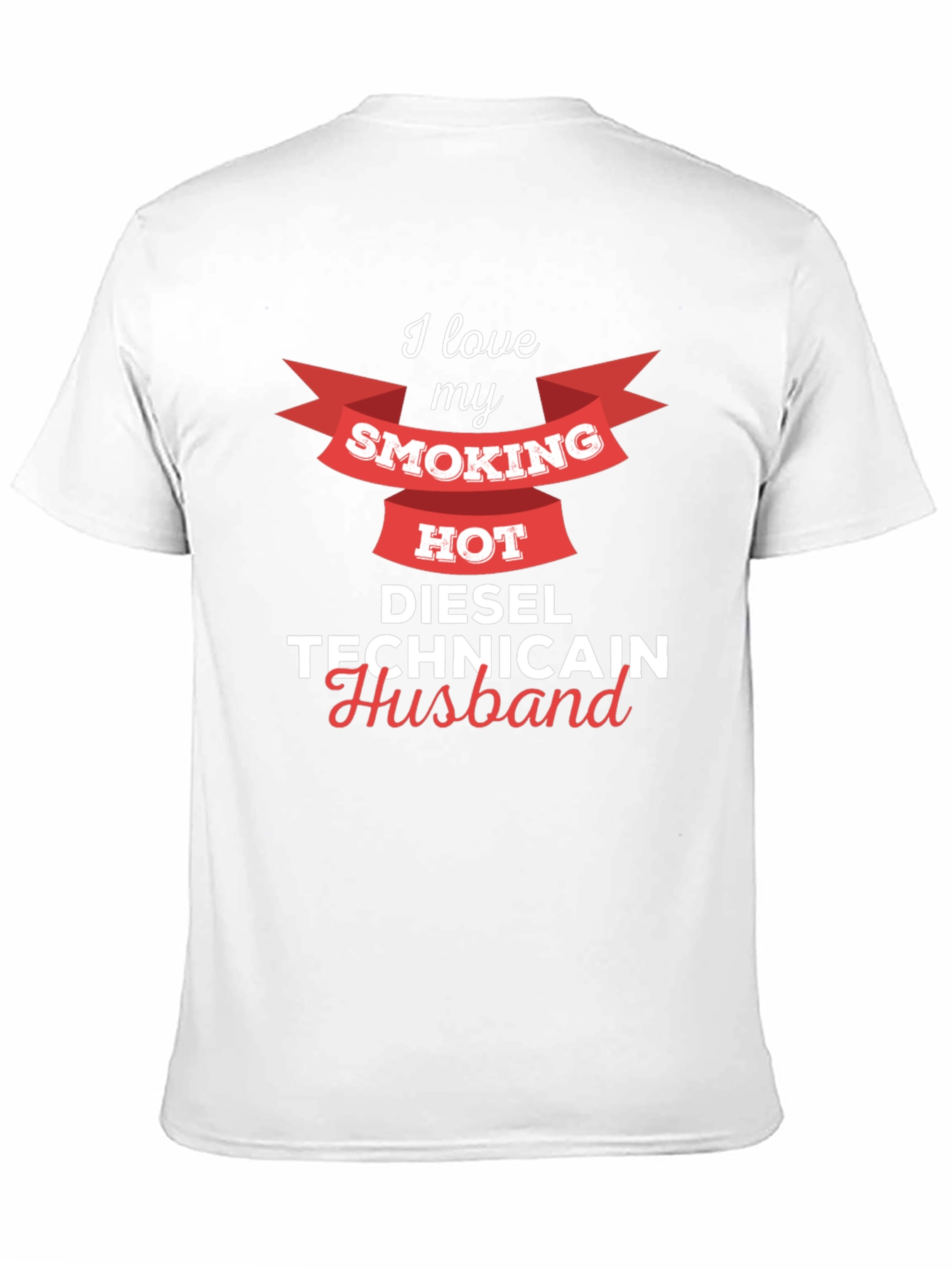 I Love My Smoking Hot Diesel Technician Husband T-Shirt