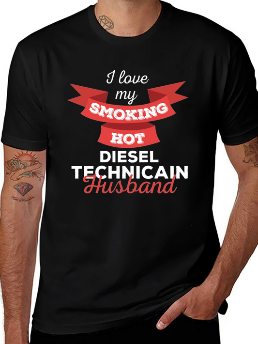 I Love My Smoking Hot Diesel Technician Husband T-Shirt