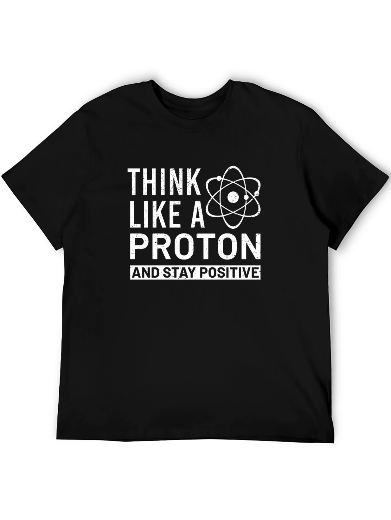 Think Like A Proton Graphic T-Shirt