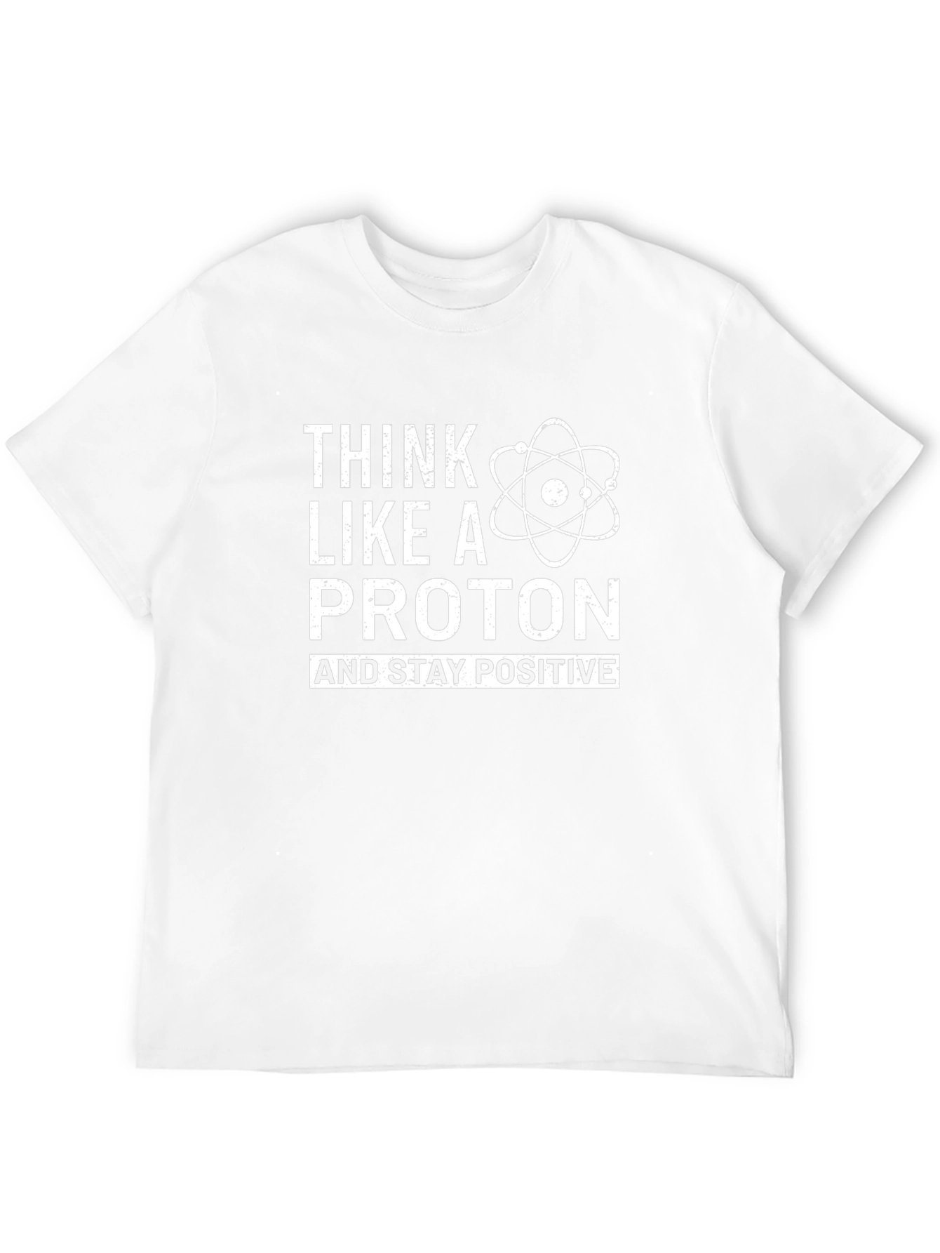 Think Like A Proton Graphic T-Shirt