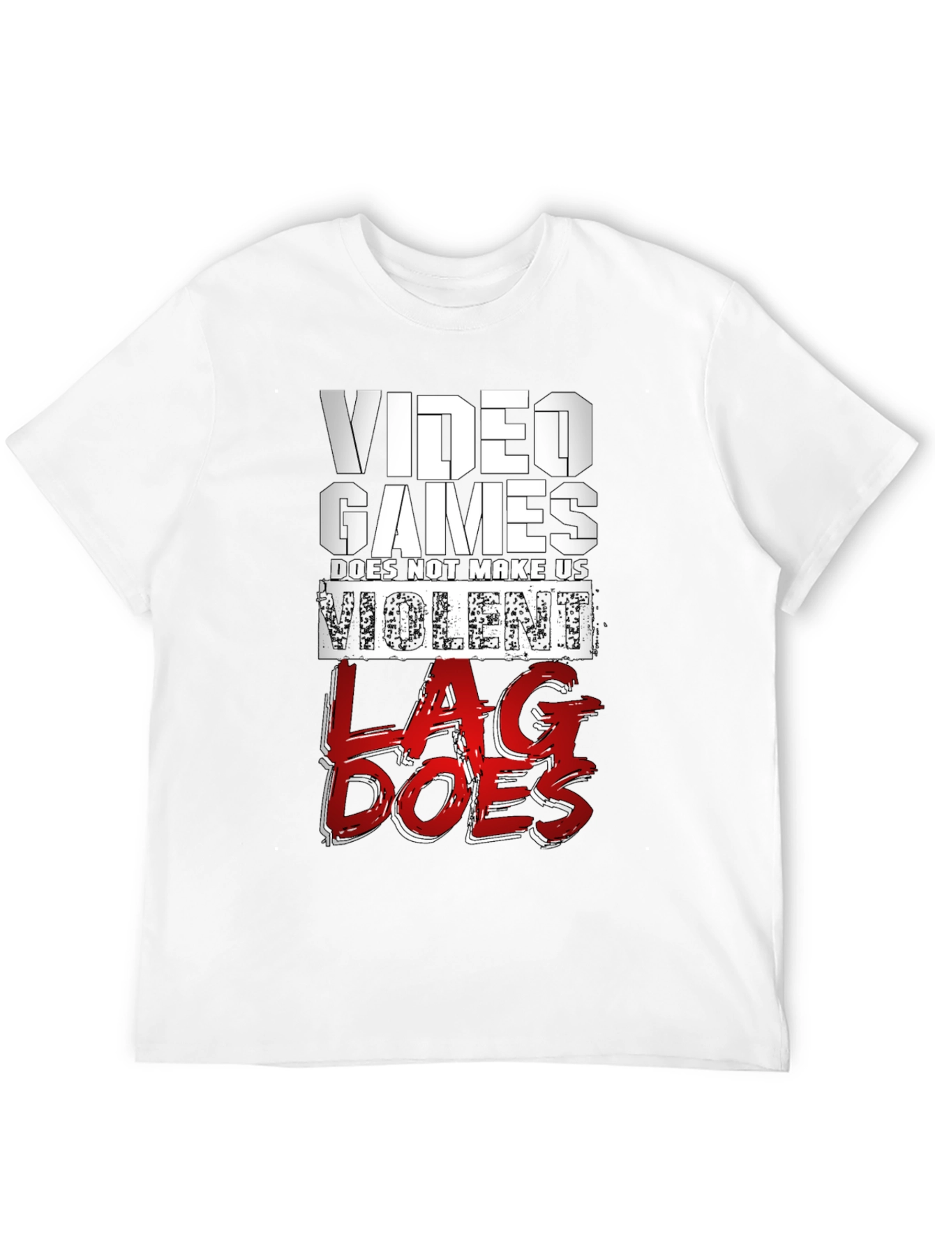 Video Games LAG Funny Slogan T-Shirt