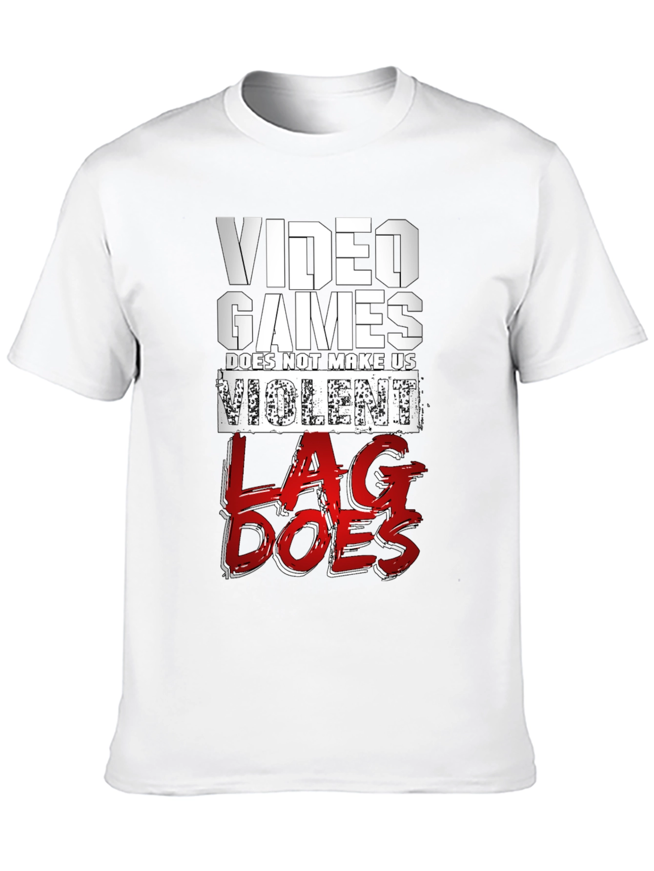 Video Games LAG Funny Slogan T-Shirt
